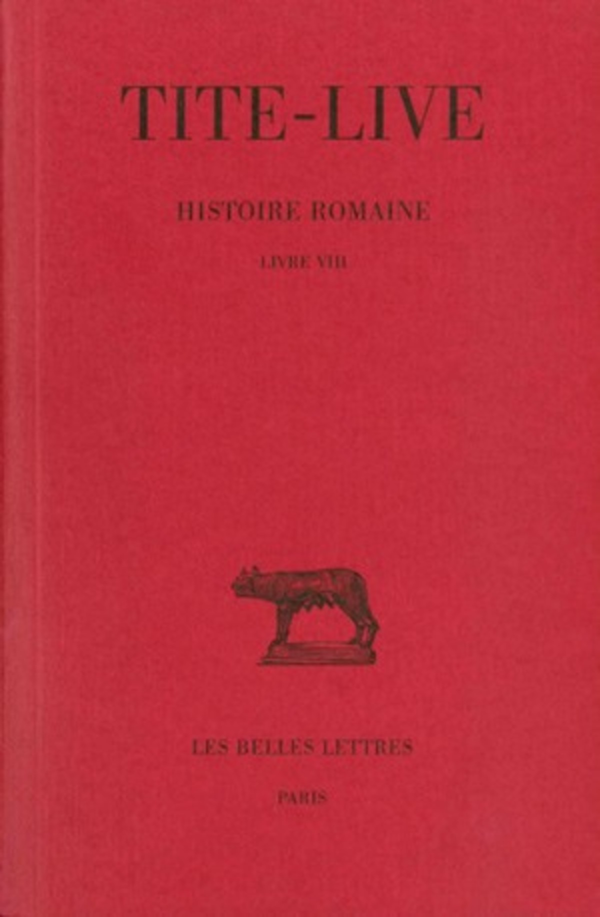 Histoire romaine. Tome VIII : Livre VIII