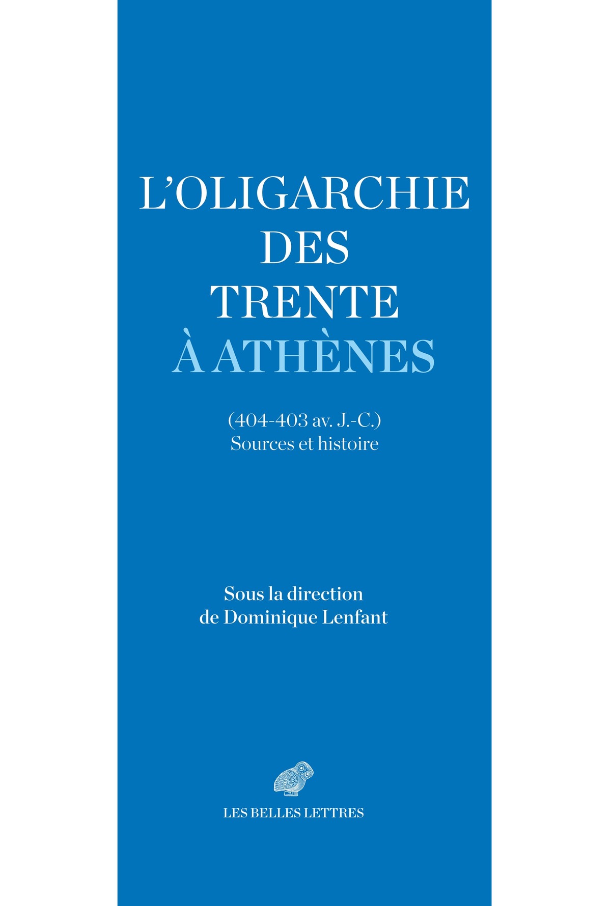 L’oligarchie des Trente à Athènes (404-403 av. J.-C.)