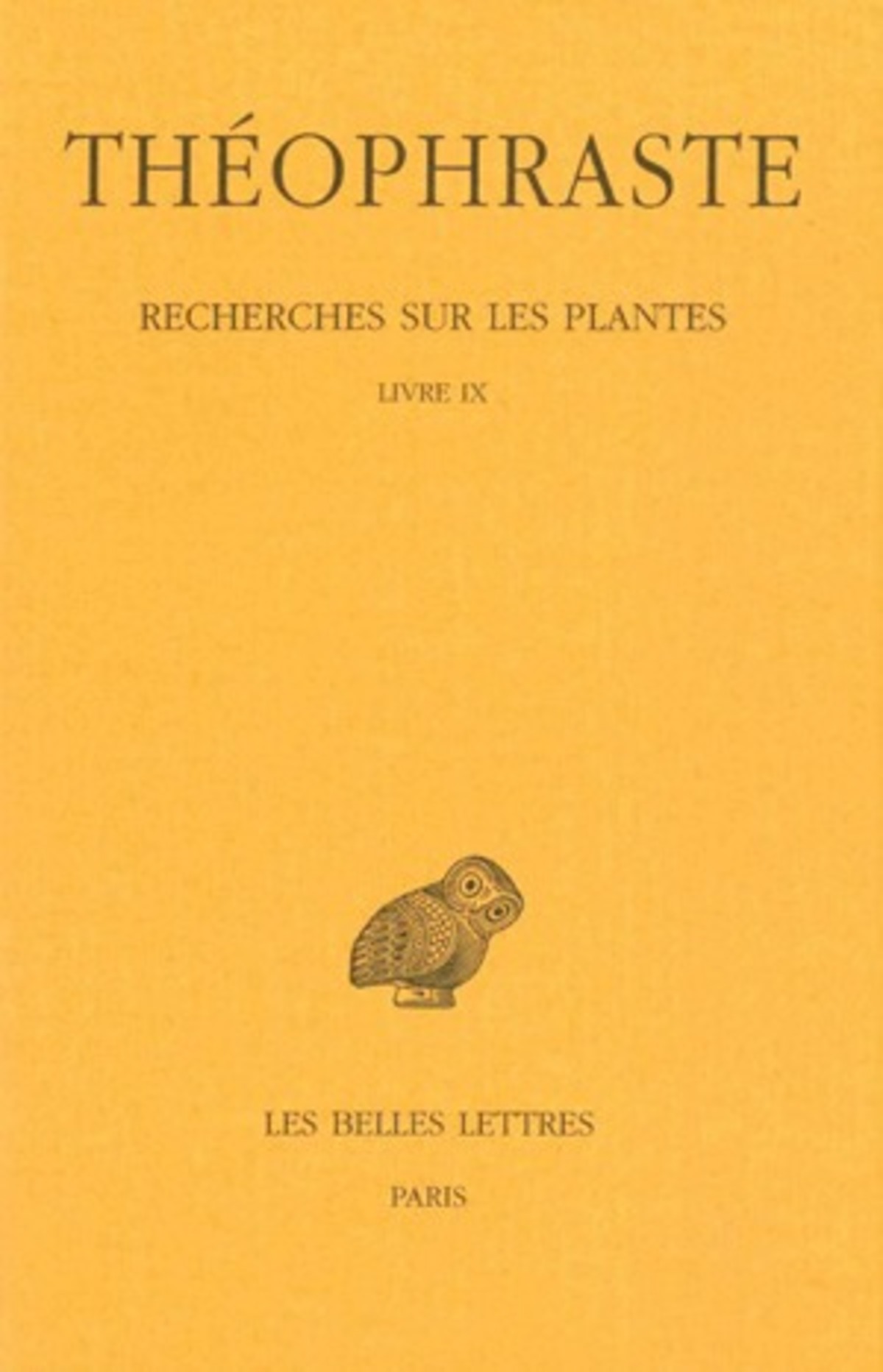 Recherches sur les plantes. Tome V : Livre IX