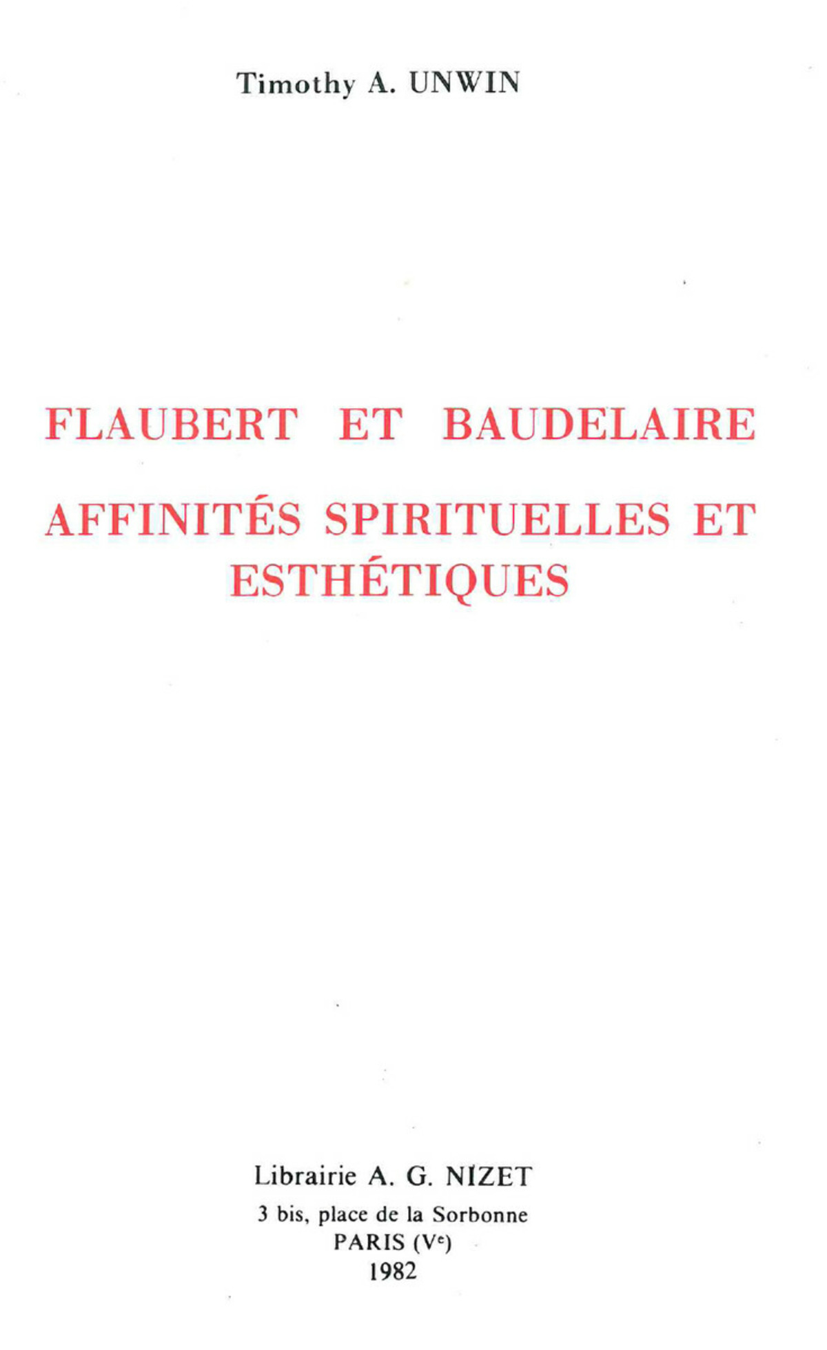 Flaubert et Baudelaire : affinités spirituelles et esthétiques