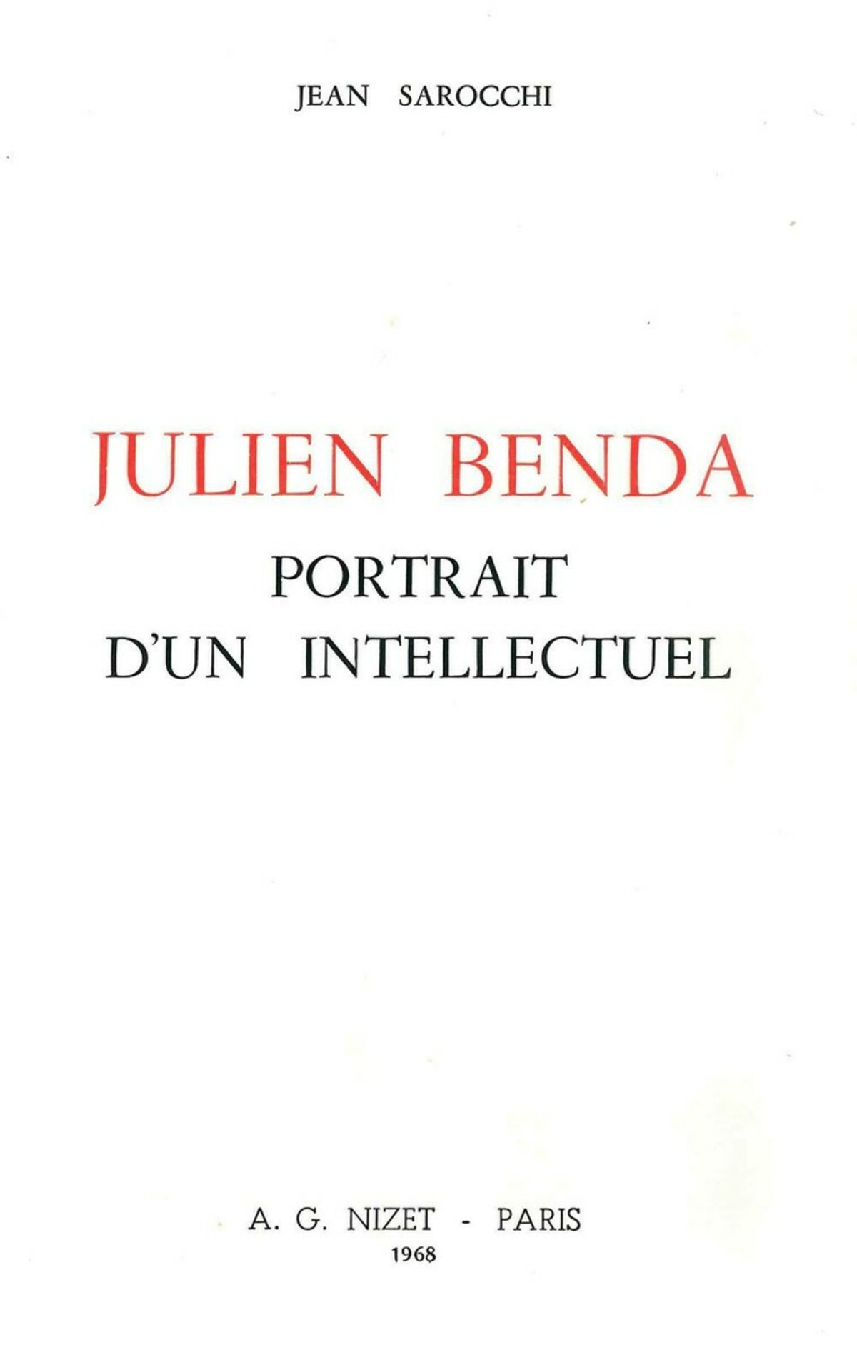 Julien Benda, portrait d'un intellectuel