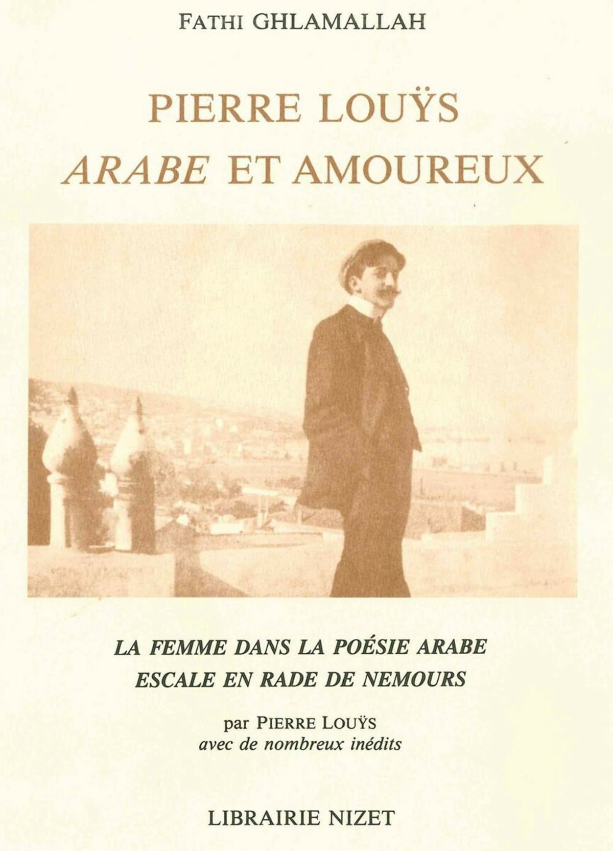 Pierre Louÿs, Arabe et amoureux