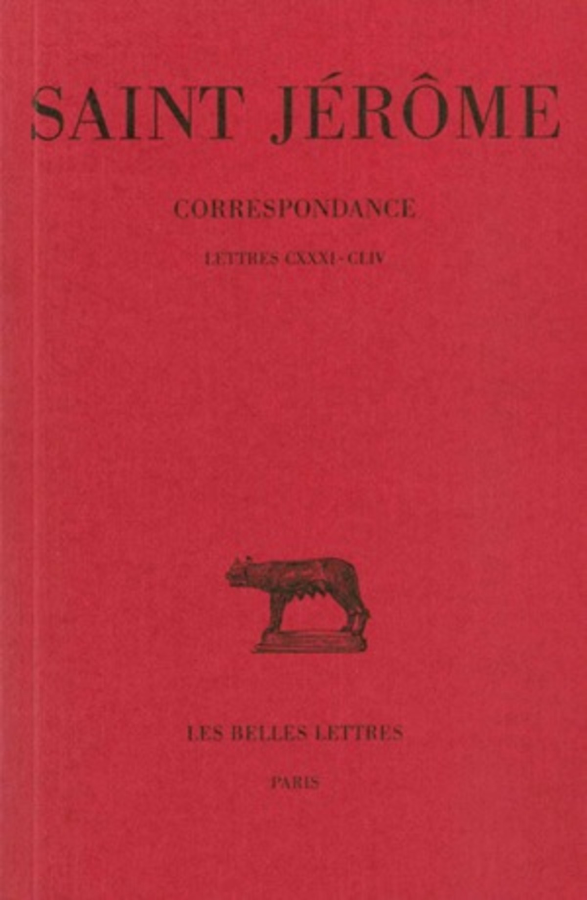 Correspondance. Tome VIII : Lettres CXXXI-CLIV