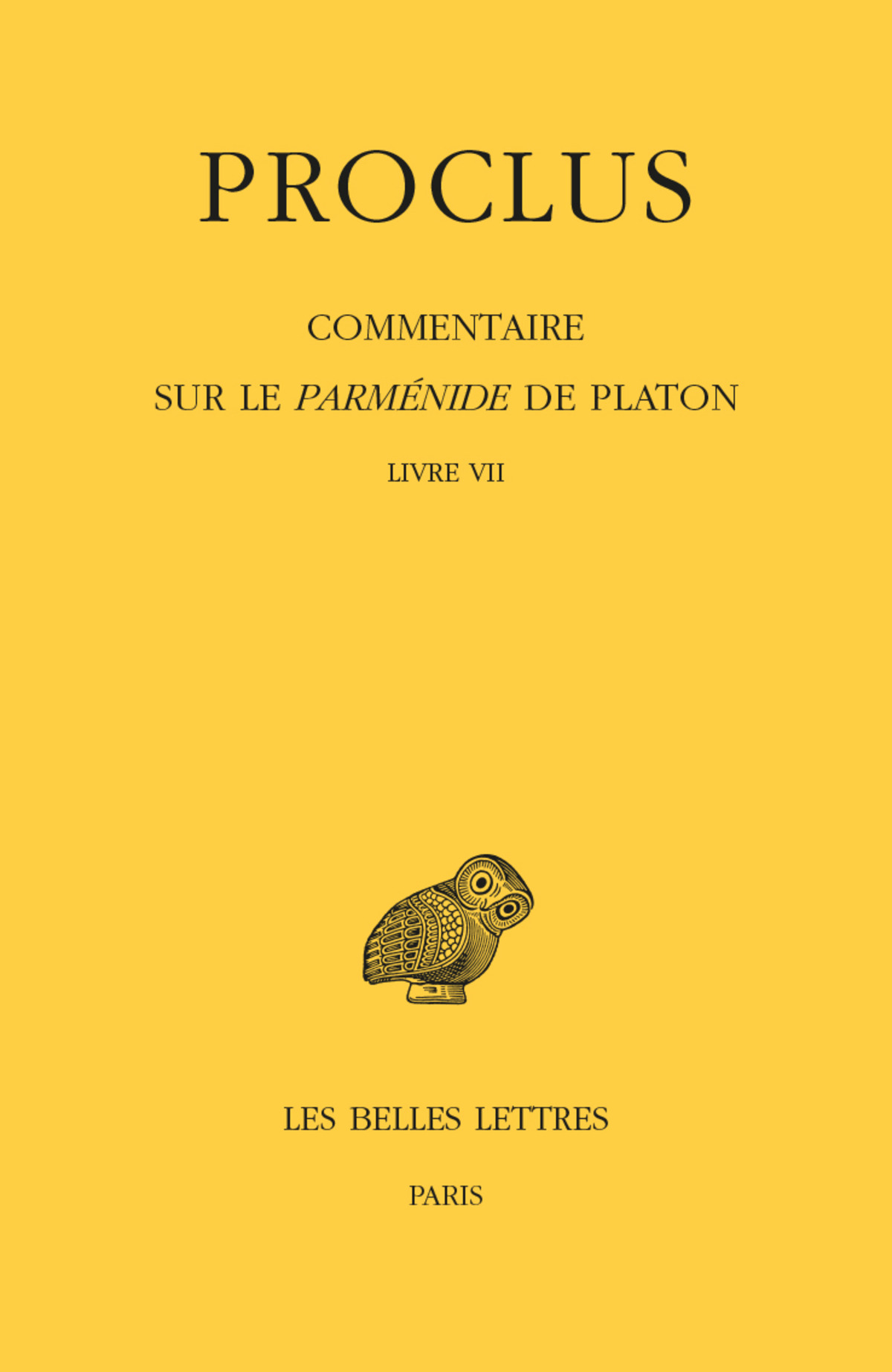 Commentaire sur le Parménide de Platon. Tome VII : Livre VII