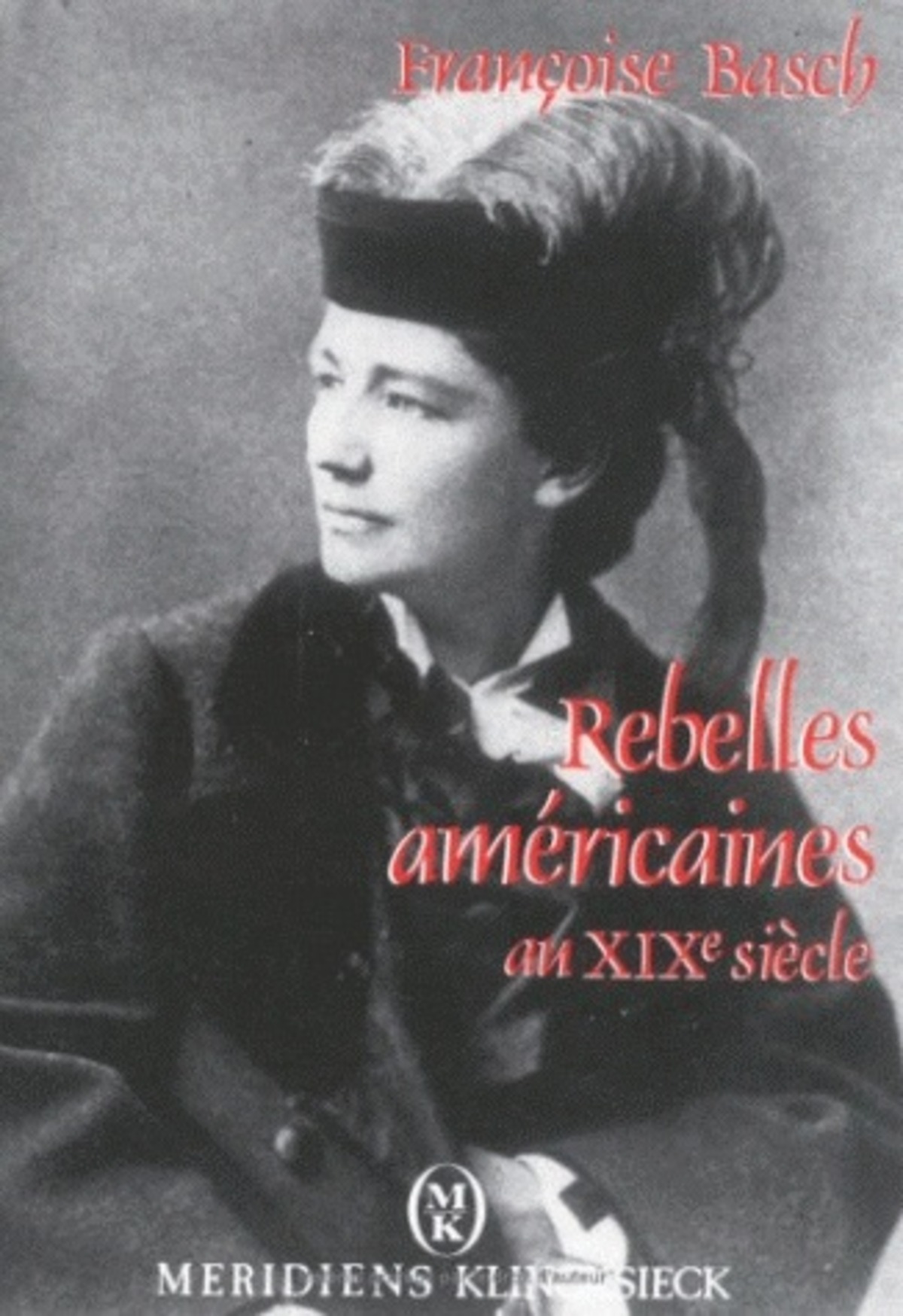 Rebelles américaines au XIXe siècle