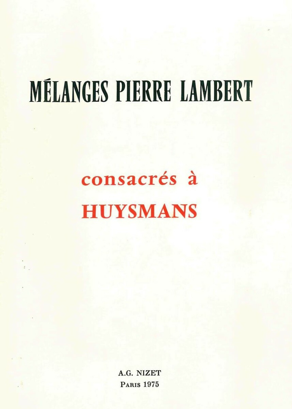 Mélanges Pierre Lambert consacrés à Huysmans