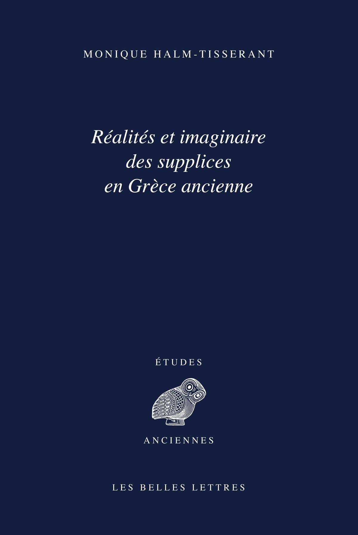 Réalités et imaginaire des supplices en Grèce ancienne