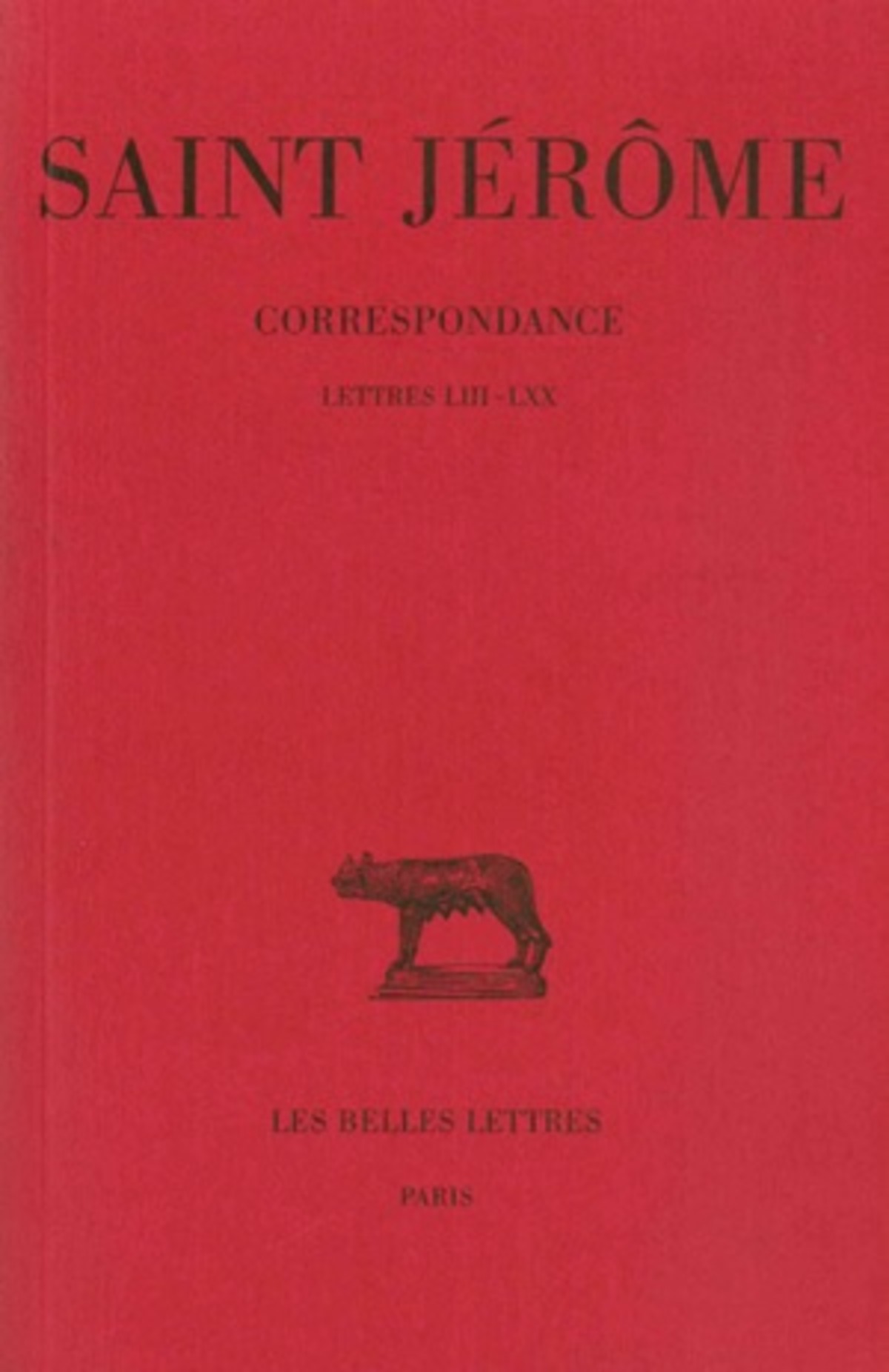 Correspondance. Tome III : Lettres LIII-LXX