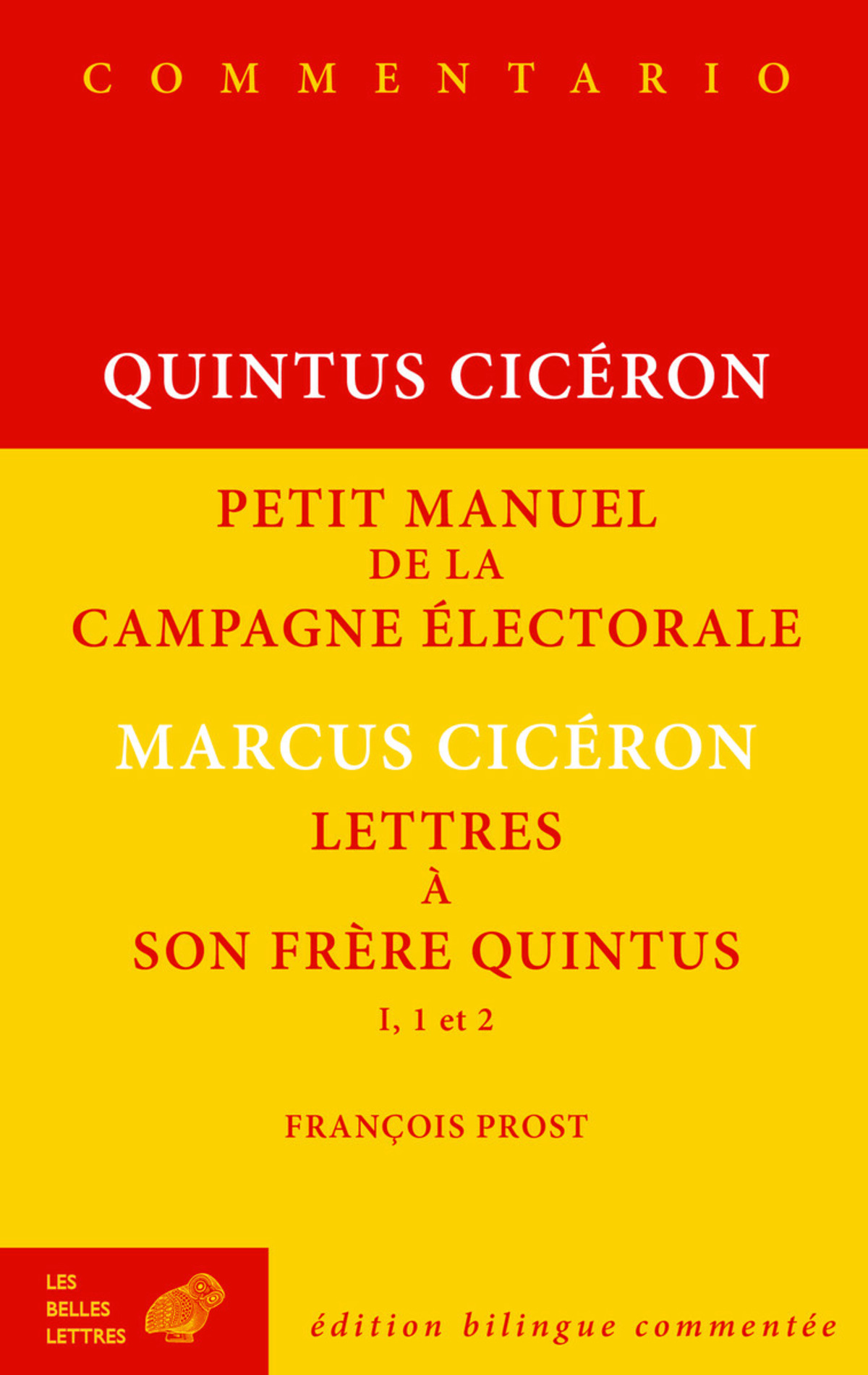 Petit manuel de la campagne électorale et Lettres à son frère Quintus