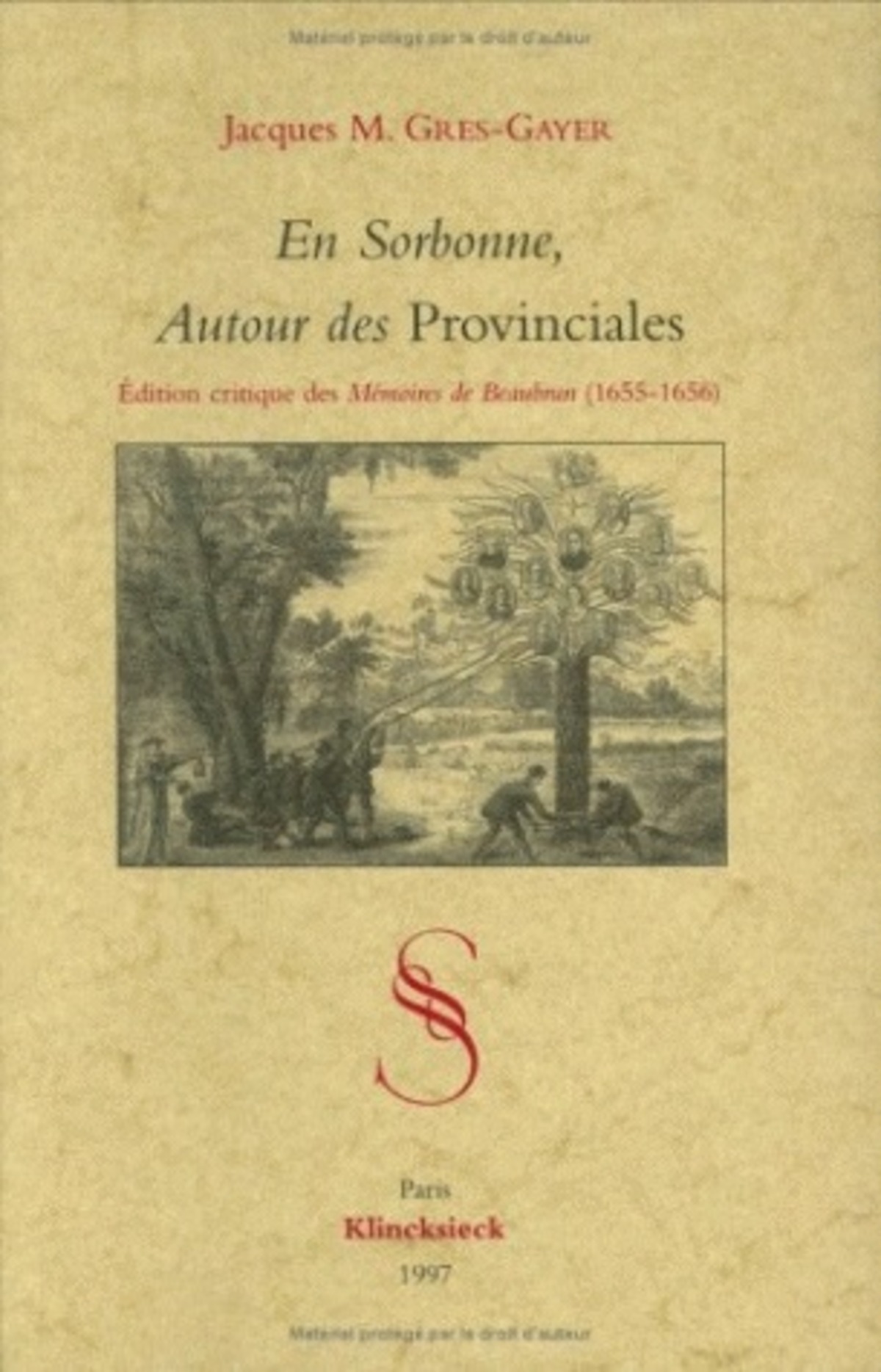 En Sorbonne, Autour des Provinciales