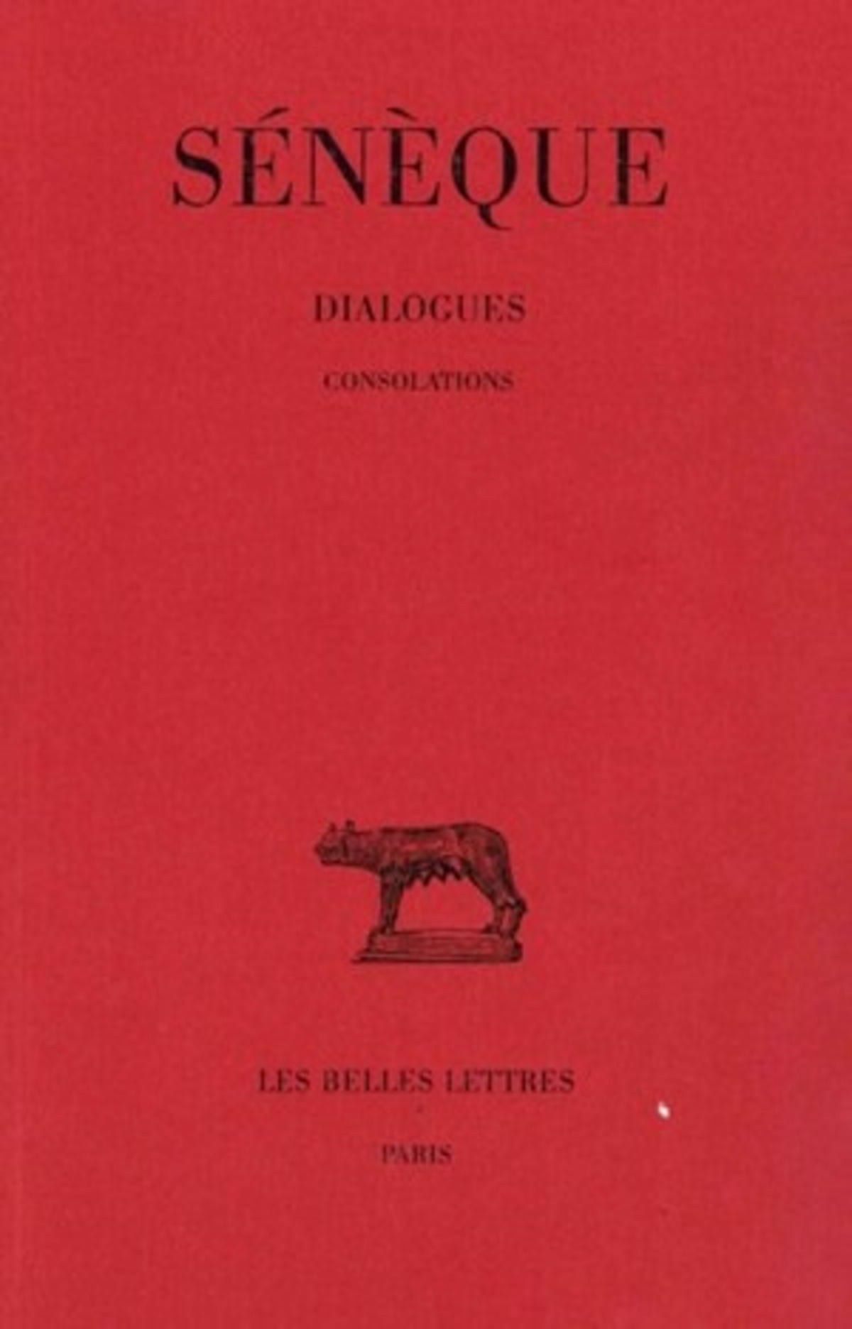 Dialogues. Tome III : Consolations