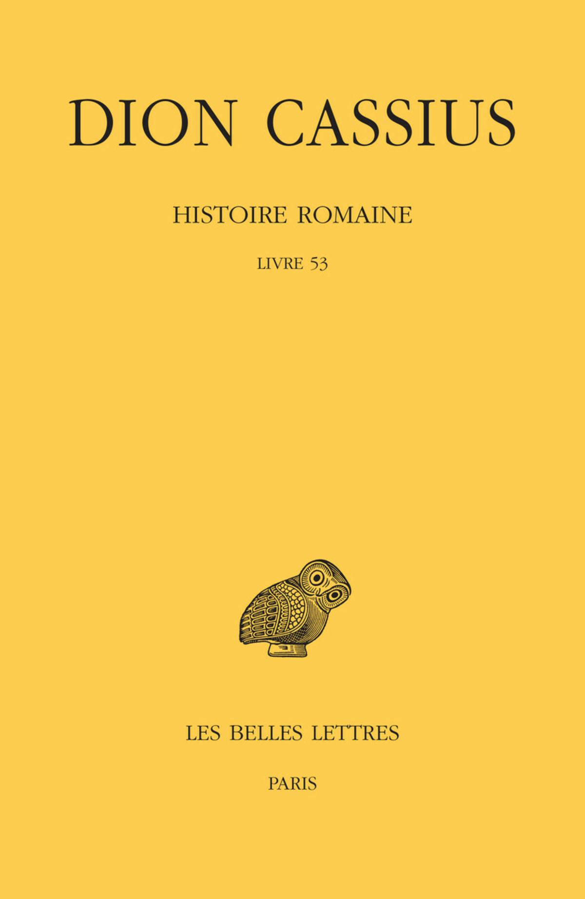 Histoire romaine. Livre 53