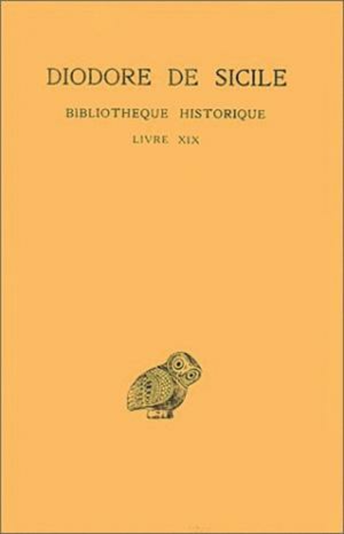 Bibliothèque historique. Tome XIV : Livre XIX