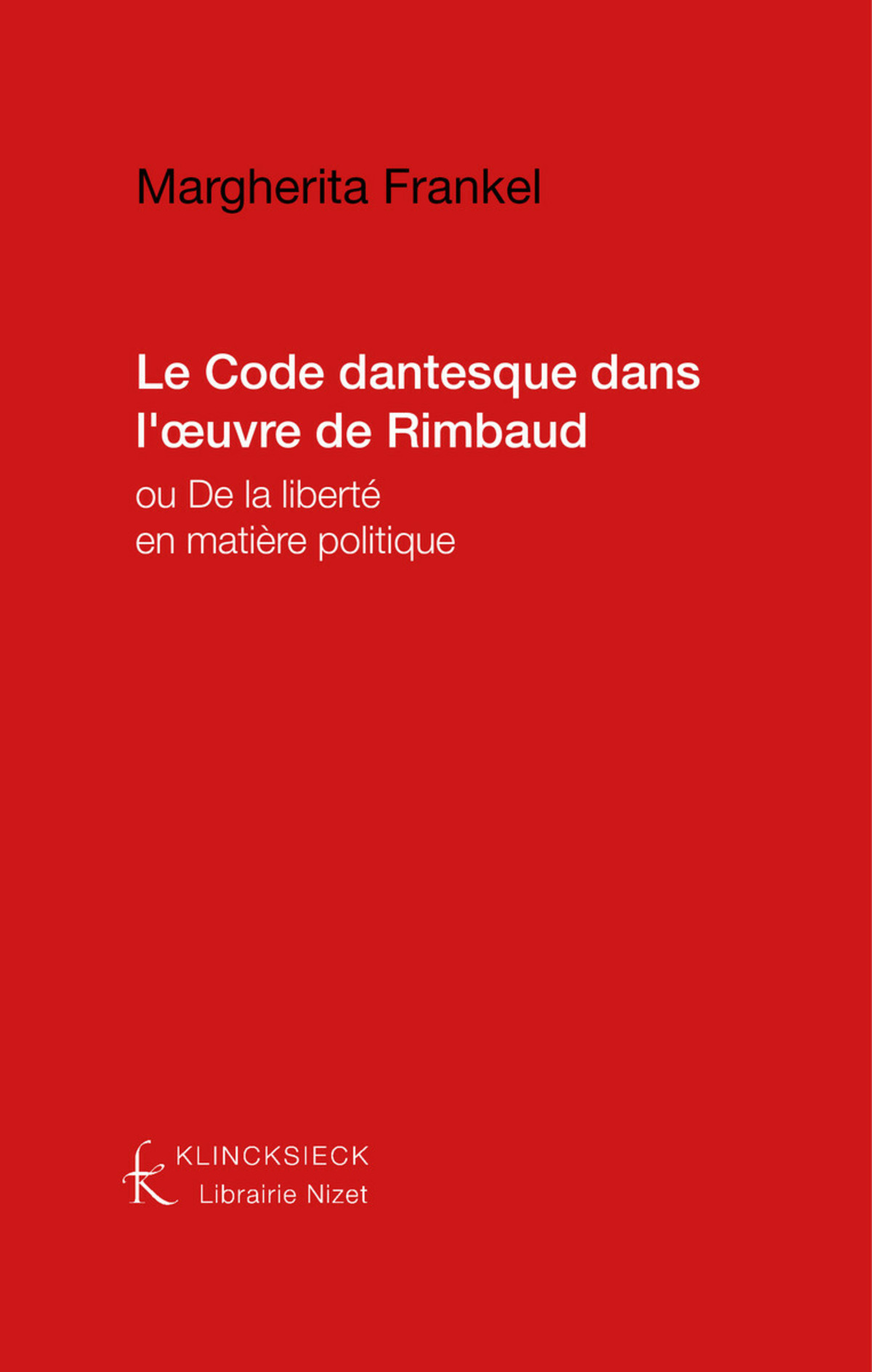 Le Code dantesque dans l''œuvre de Rimbaud