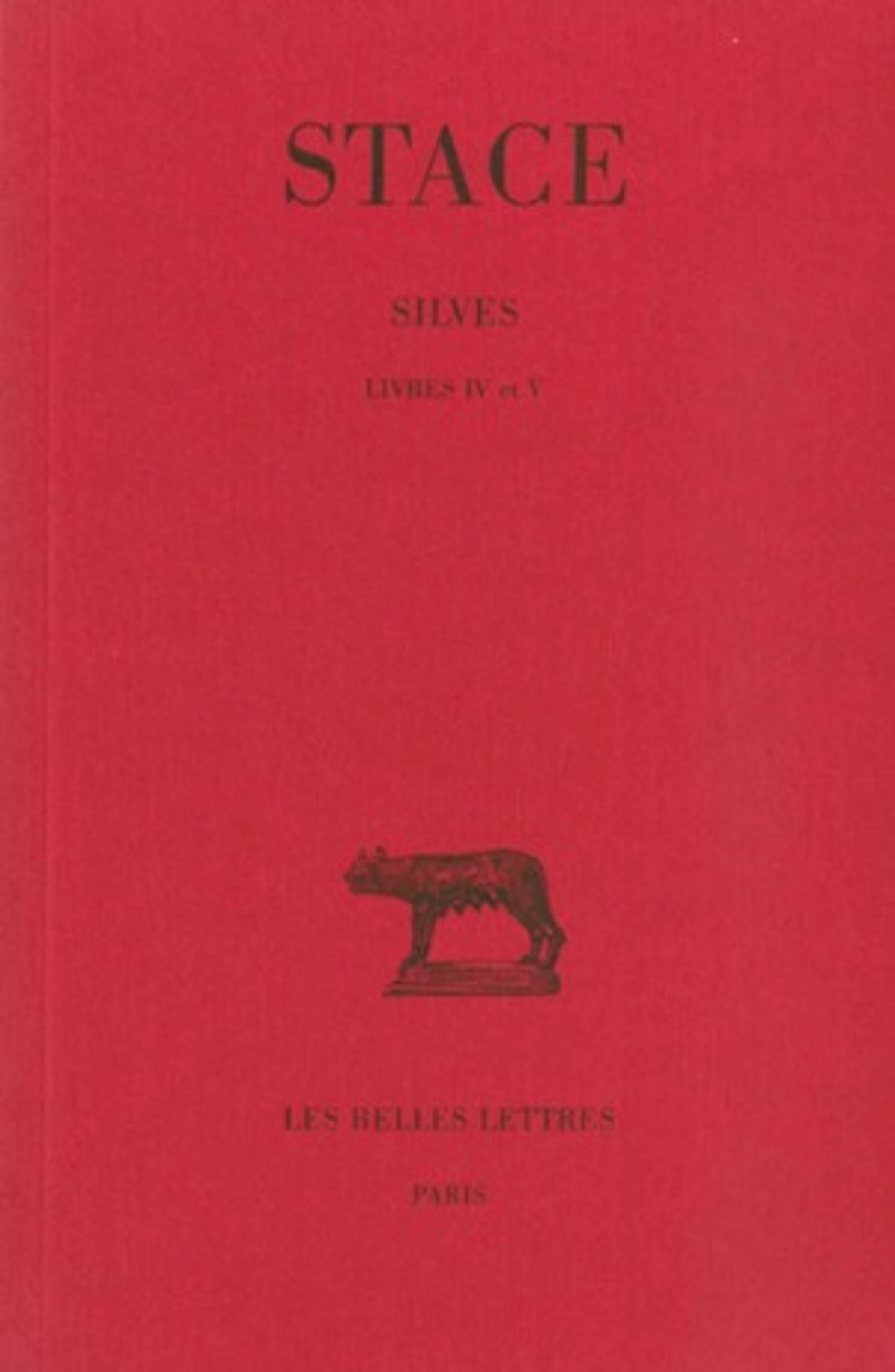 Silves. Tome II : Livres IV-V