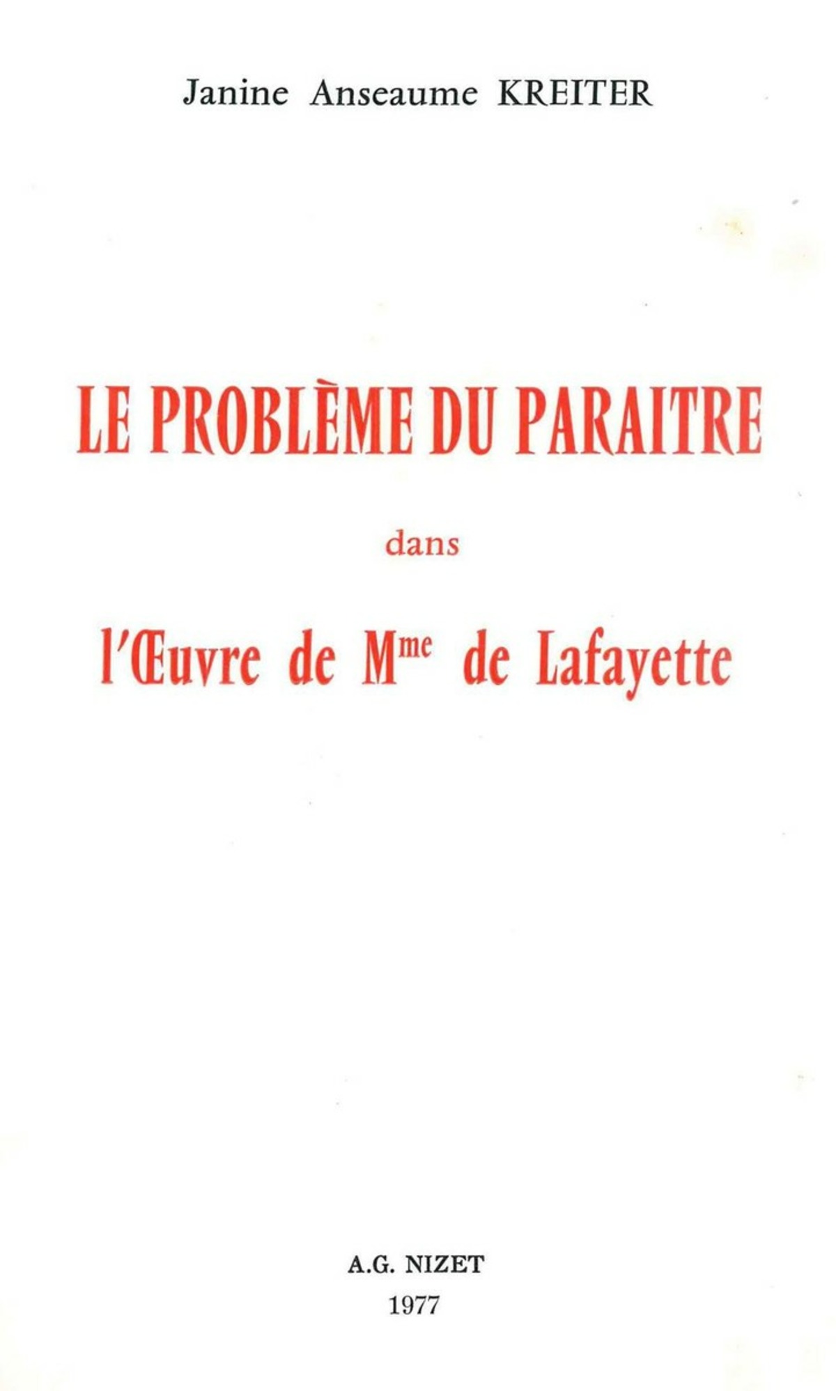 Le Problème du paraître dans l'œuvre de Mme de Lafayette