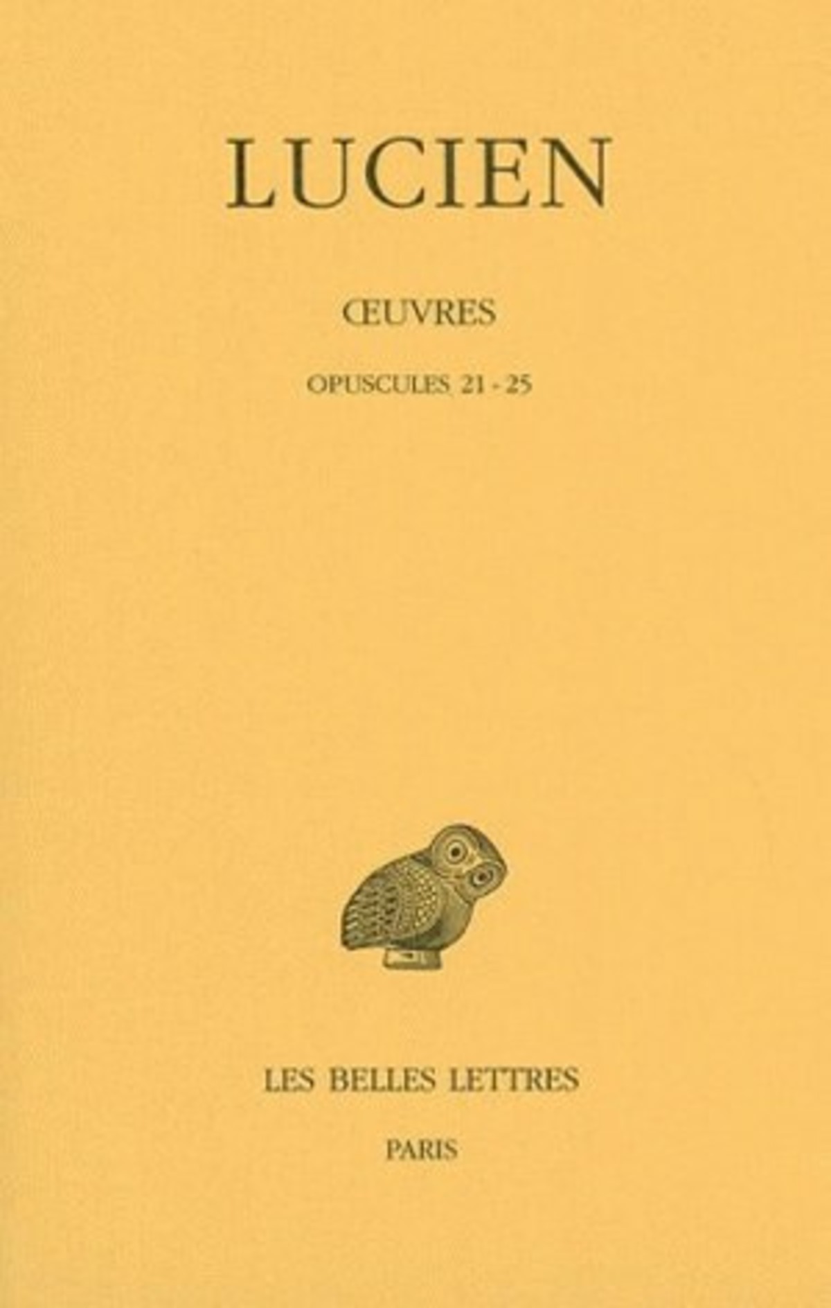Œuvres. Tome III : Opuscules 21-25