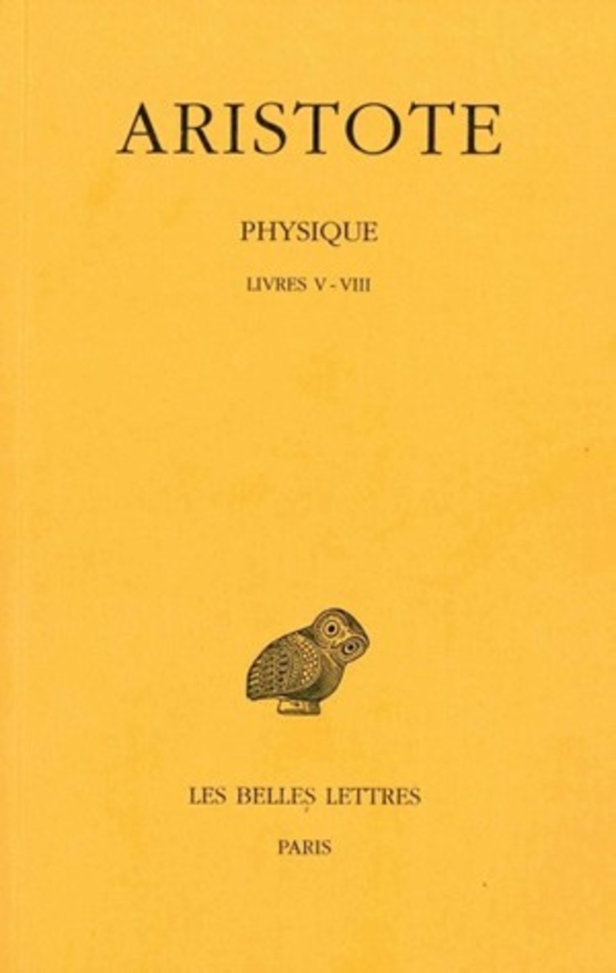Physique. Tome II: Livres V-VIII