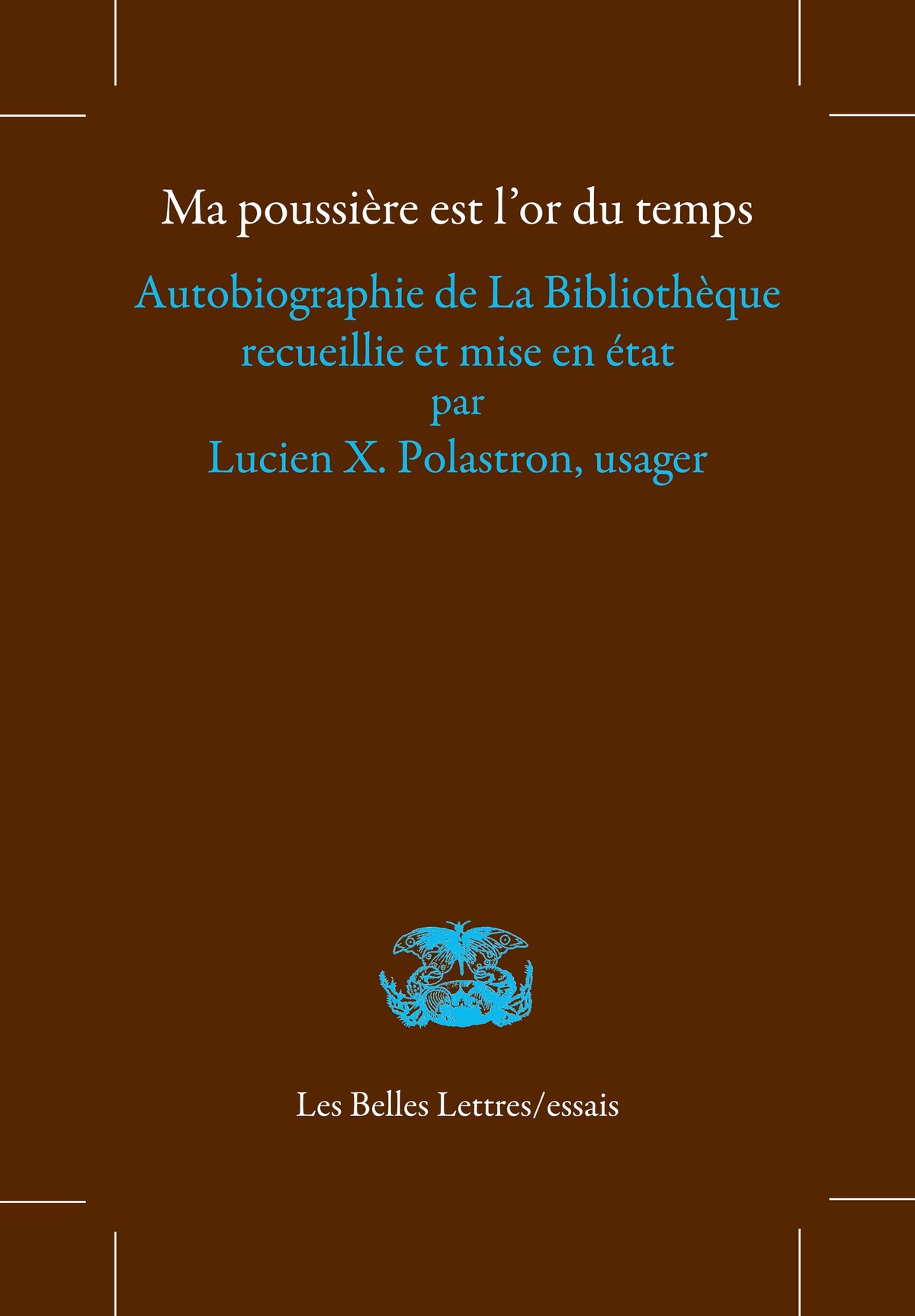 Ma poussière est l'or du temps