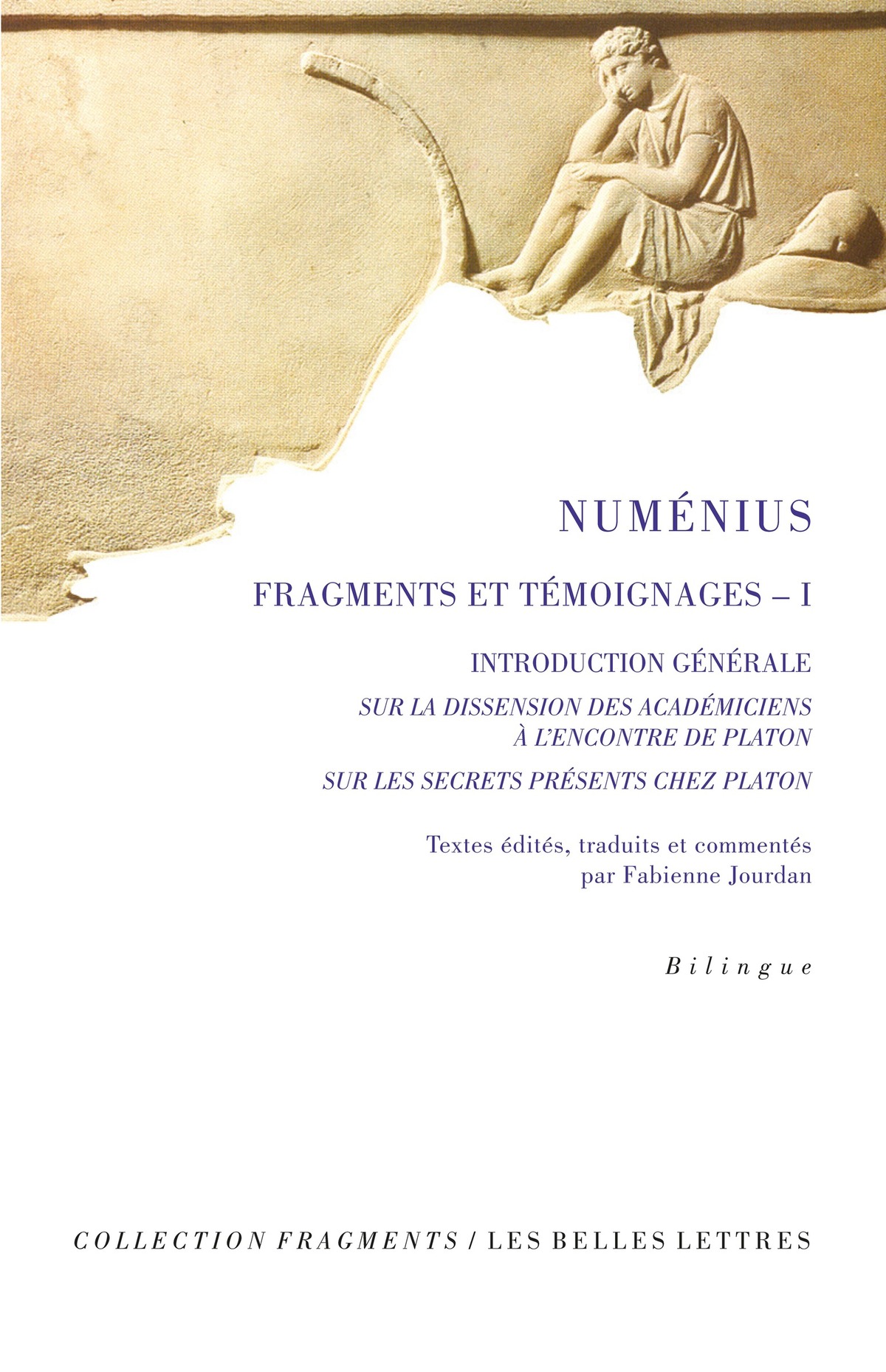 Fragments et témoignages. Volume I
