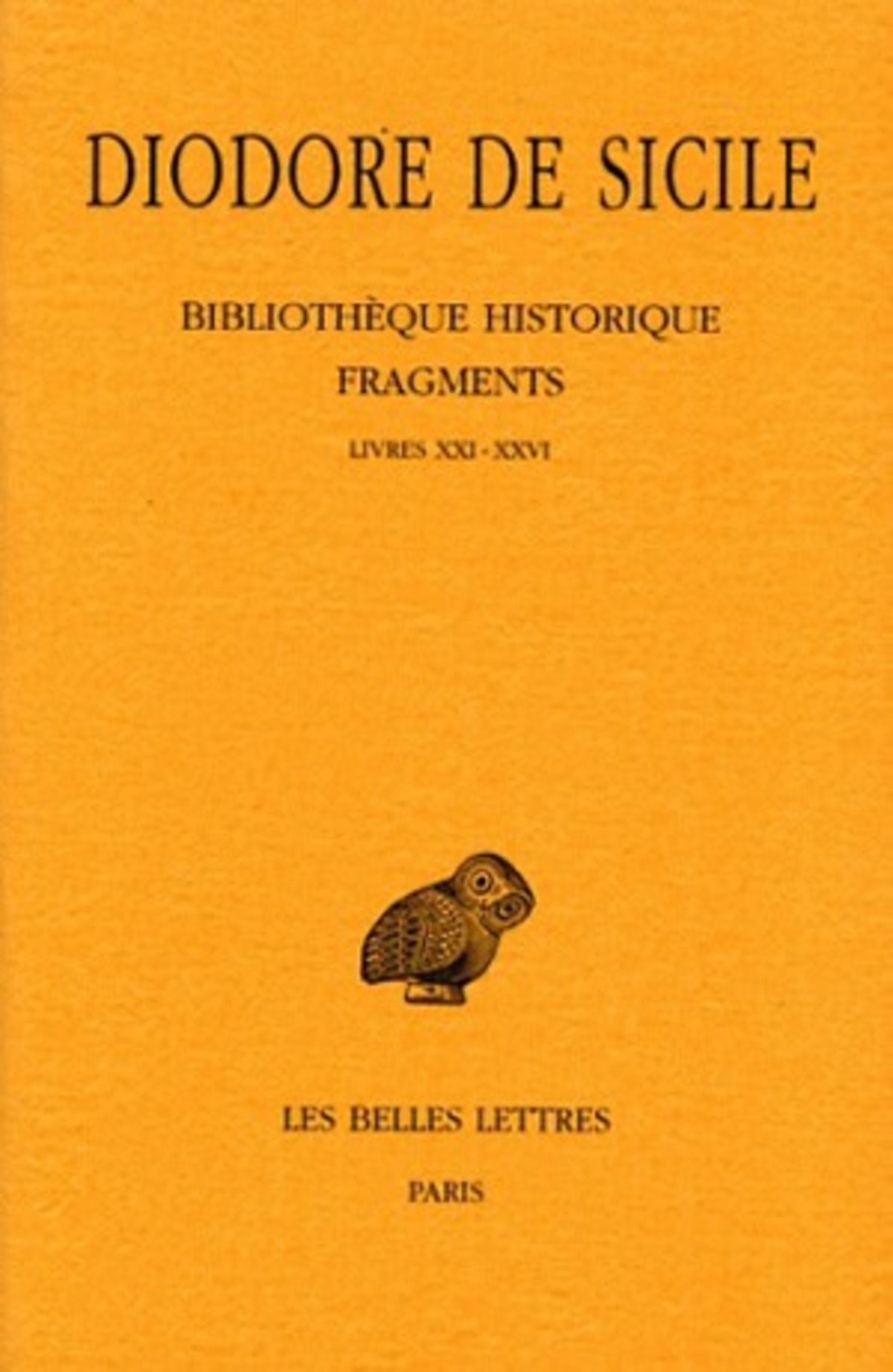 Bibliothèque historique. Fragments, Tome II: Livres XXI-XXVI
