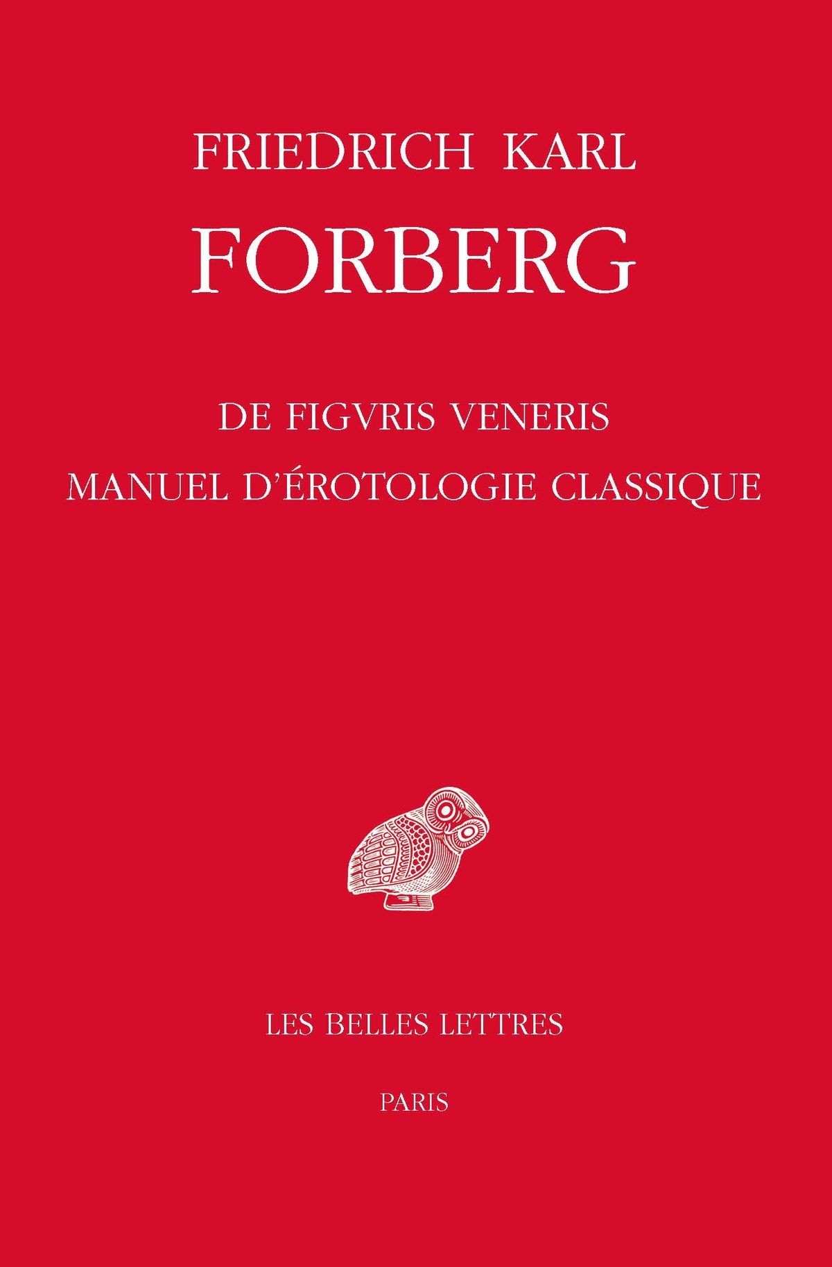 De figuris Veneris / Manuel d'érotologie classique