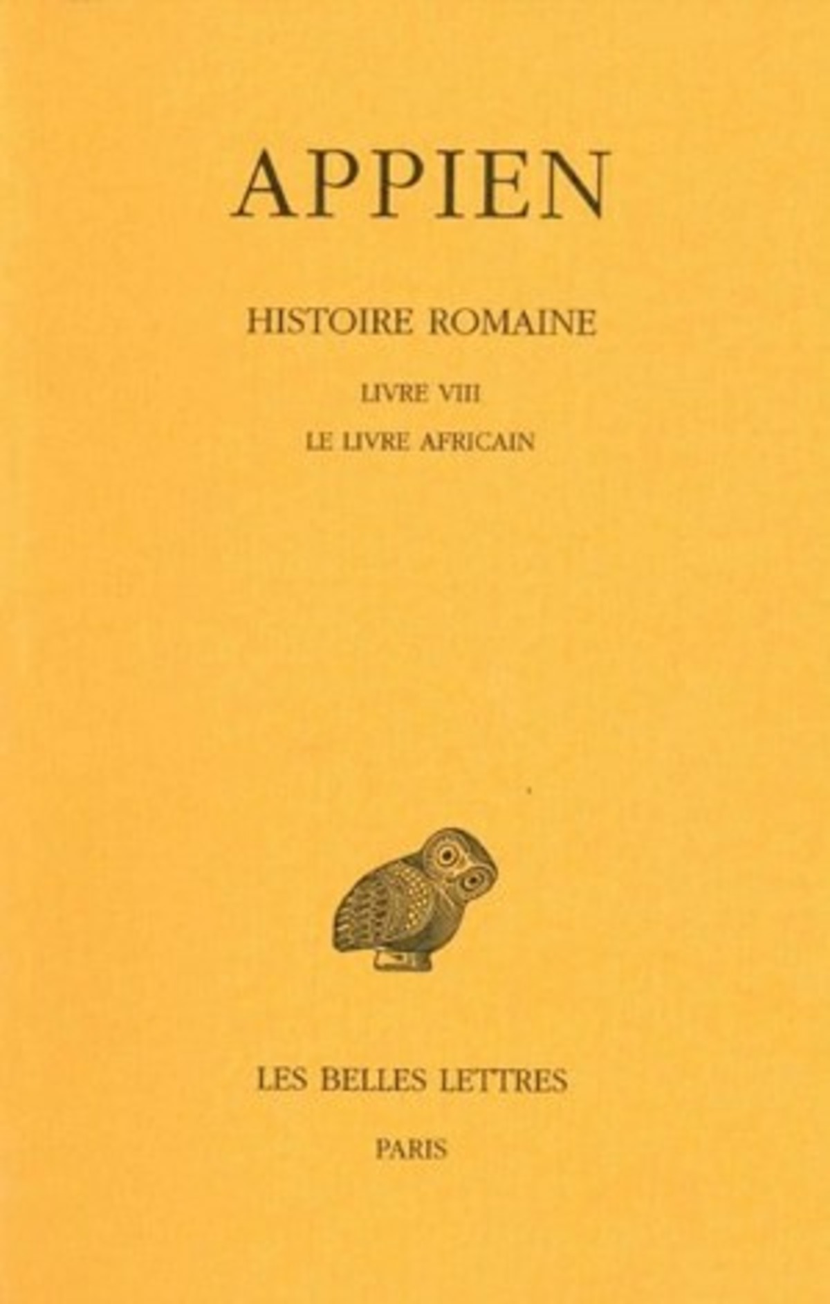 Histoire romaine. Tome IV, Livre VIII : Le Livre africain