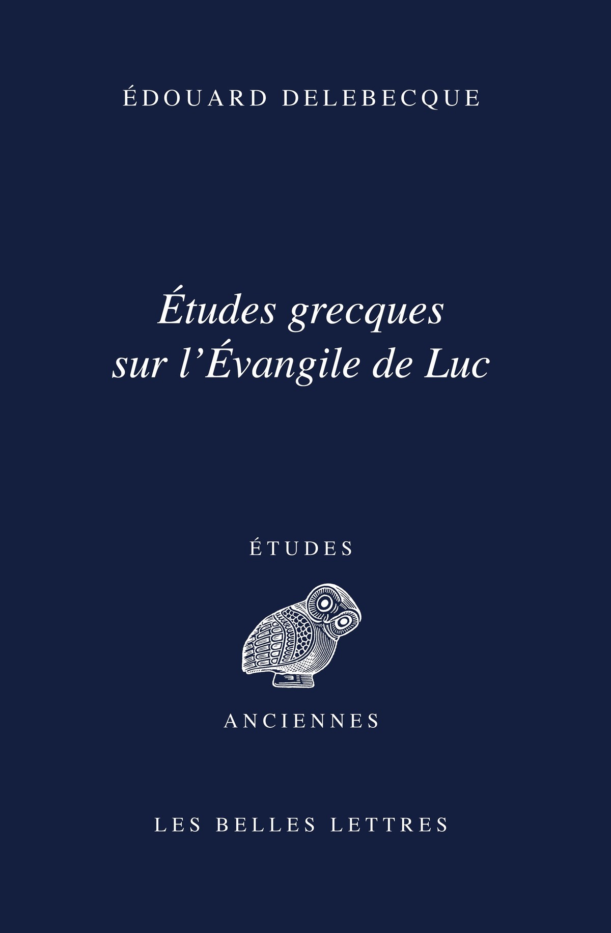 Etudes grecques sur l'évangile de Luc
