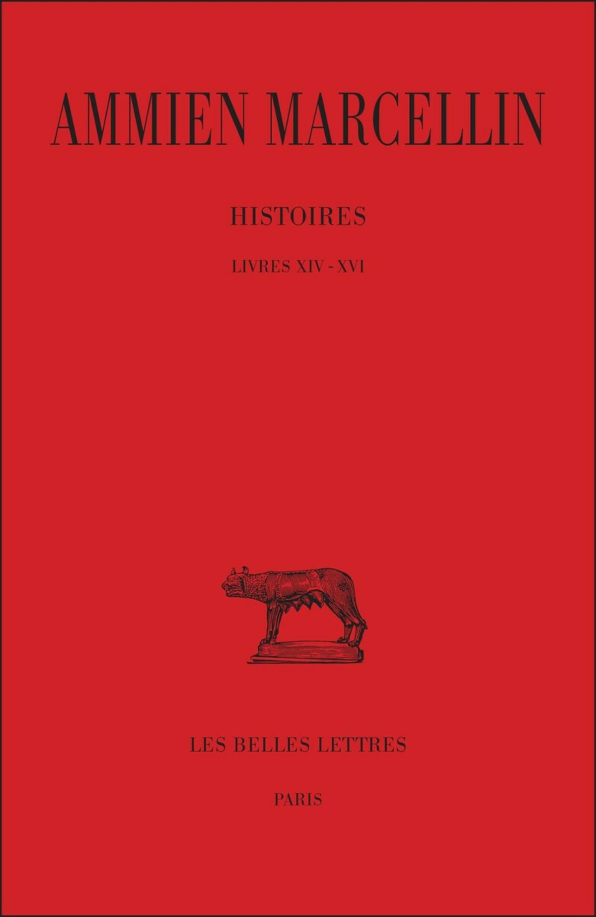 Histoires. Tome I : Livres XIV-XVI