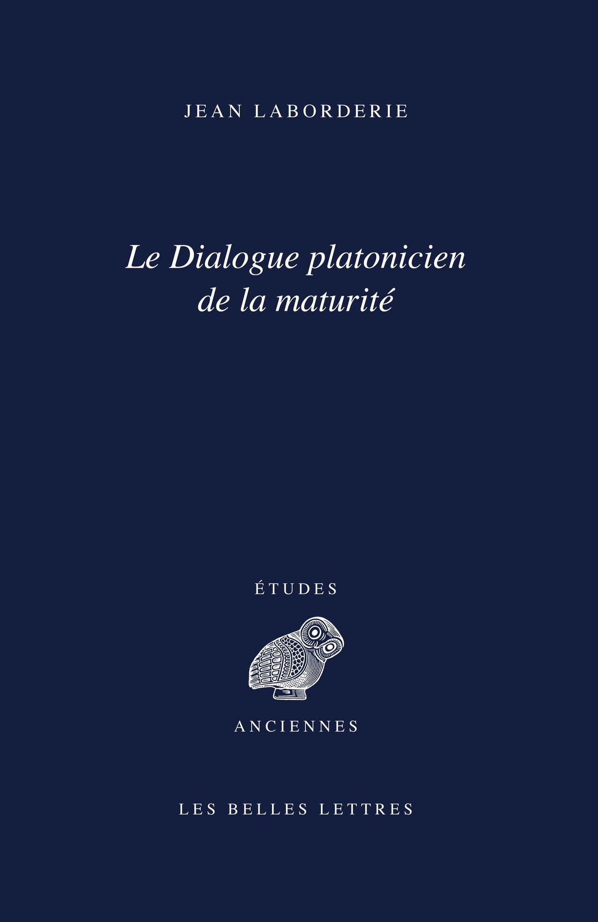 Le Dialogue platonicien de la maturité