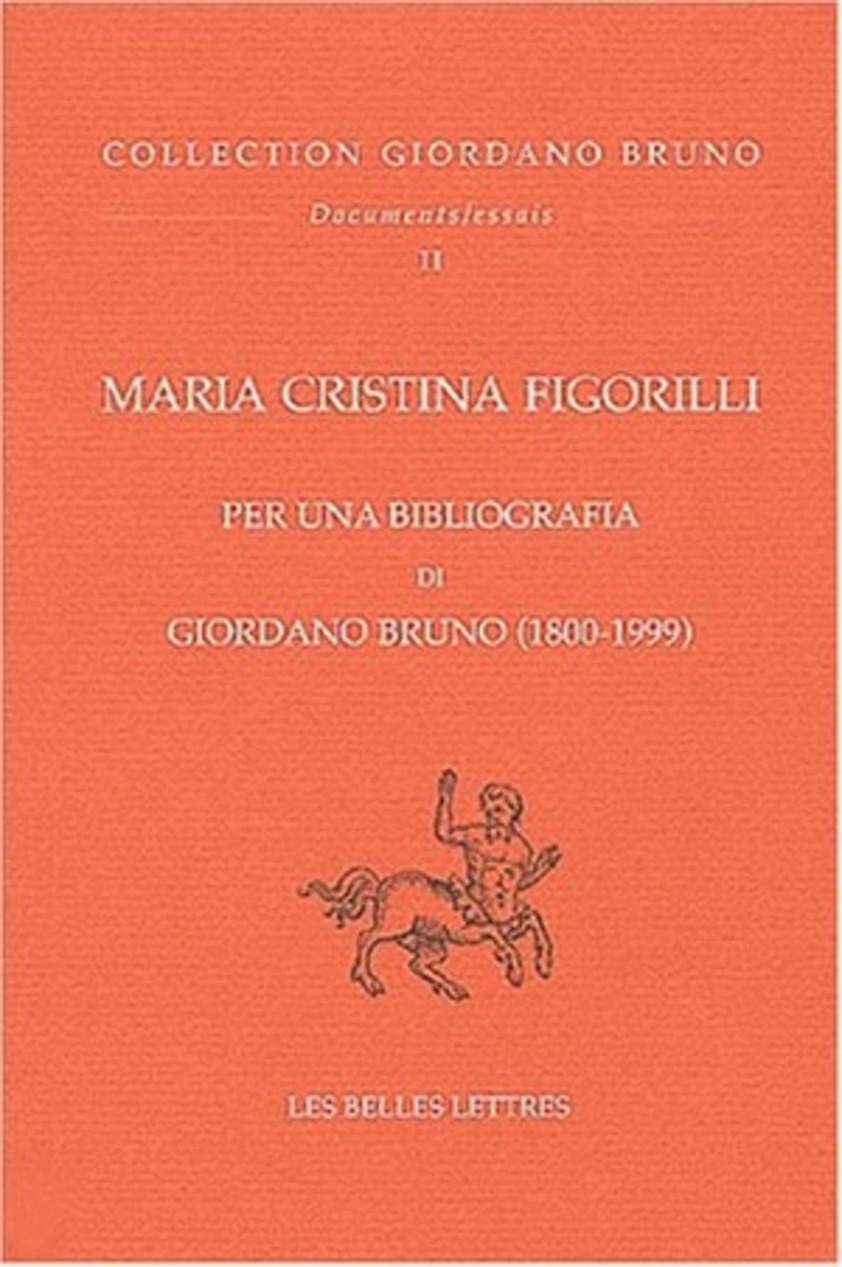 Per una Bibliografia di Giordano Bruno (1800-1999)
