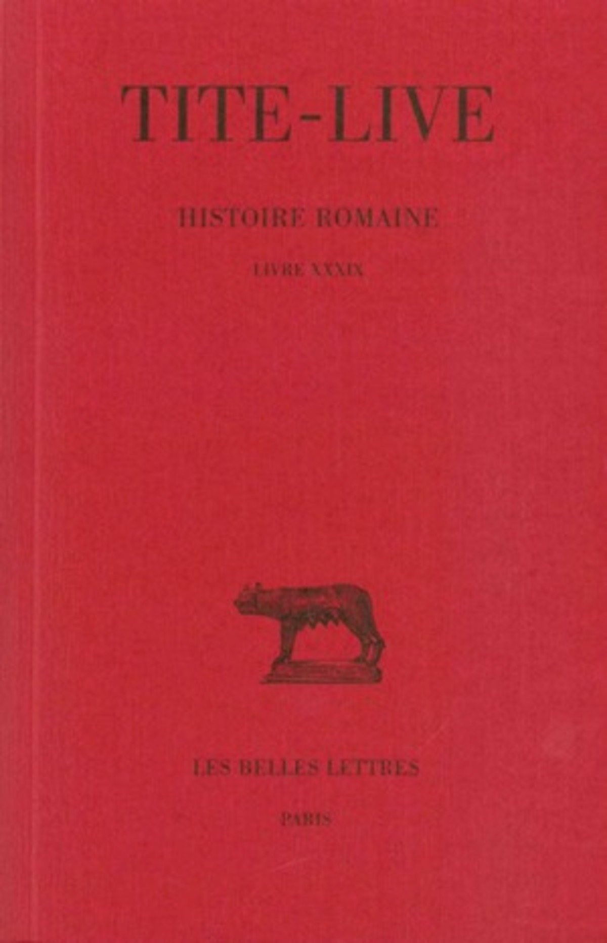 Histoire romaine. Tome XXIX : Livre XXXIX