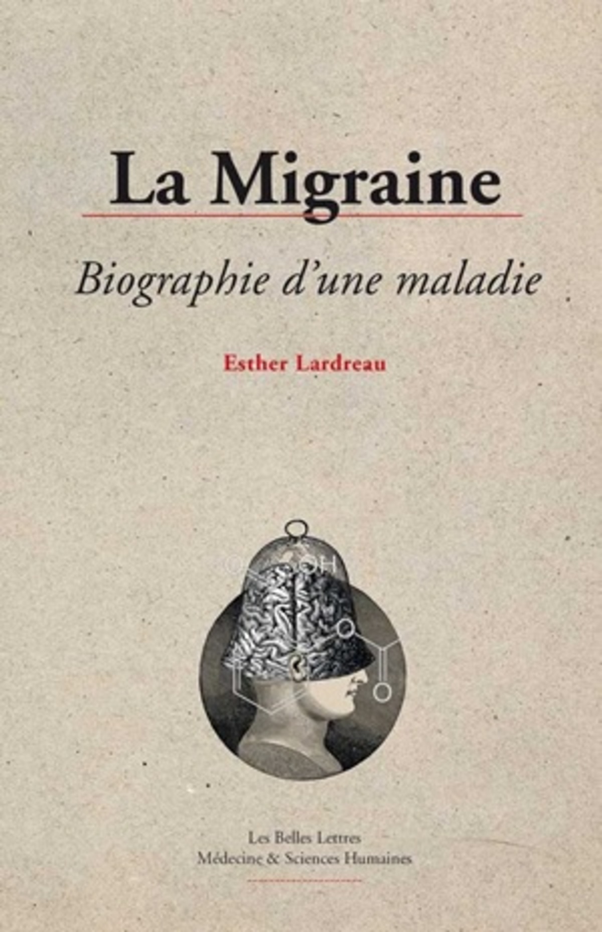 La Migraine, biographie d'une maladie