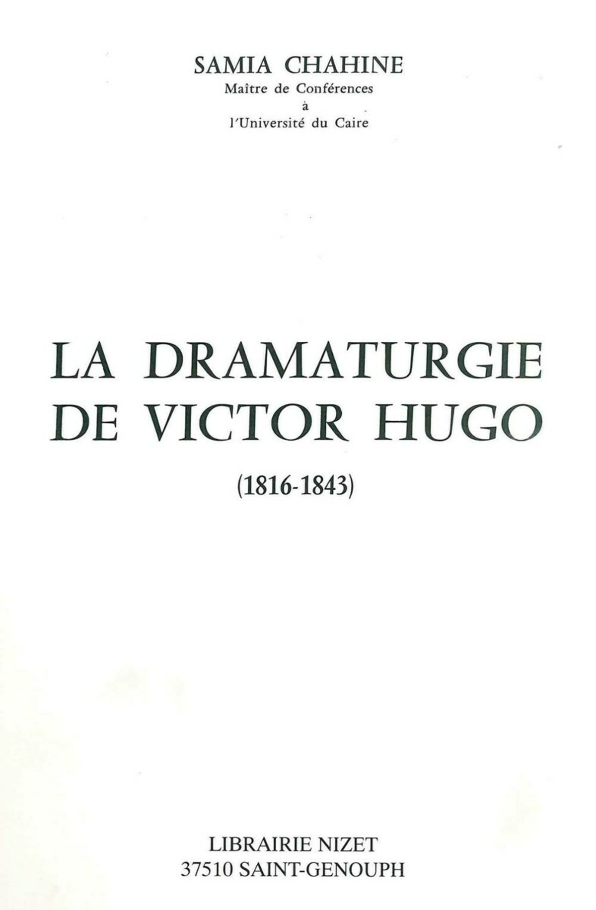 La Dramaturgie de Victor Hugo (1816-1843)