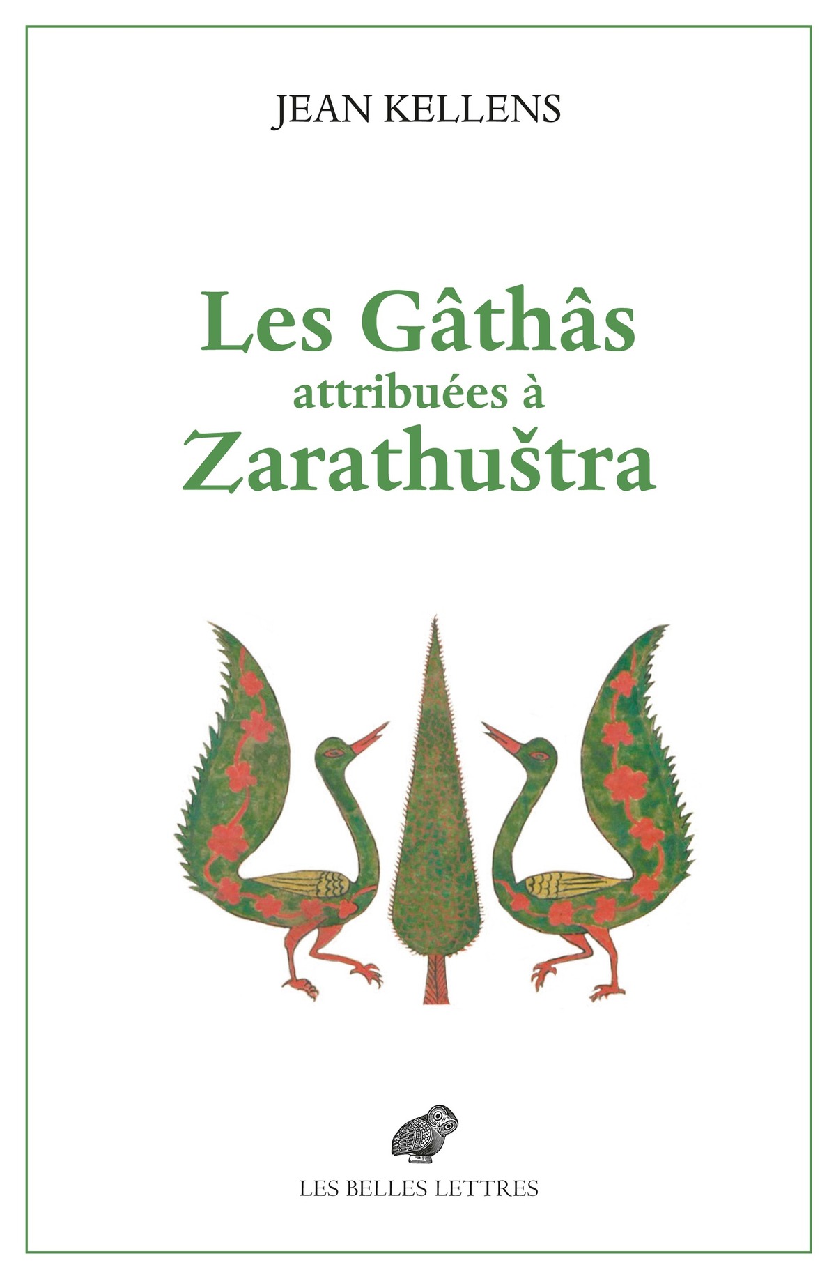 Les Gâthâs attribuées à Zarathuštra