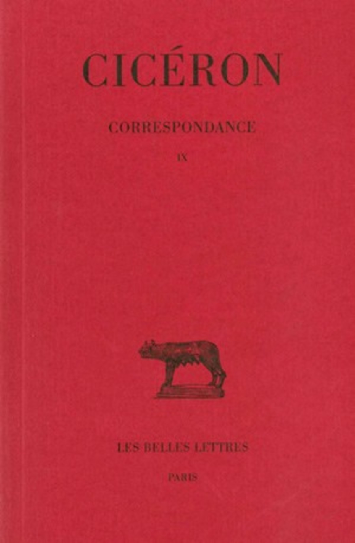 Correspondance. Tome IX : Lettres DCCVII-DCCCIII