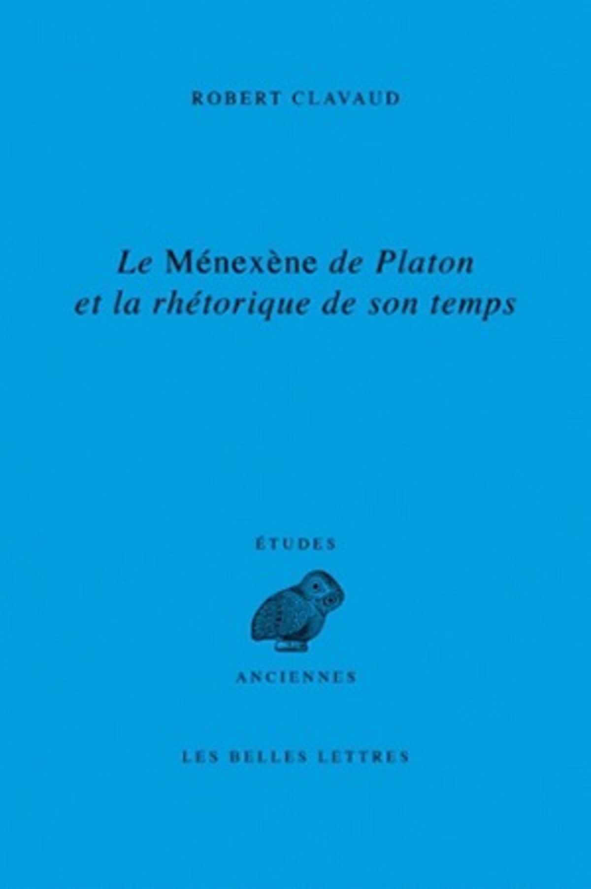 Le Ménéxène de Platon et la rhétorique de son temps