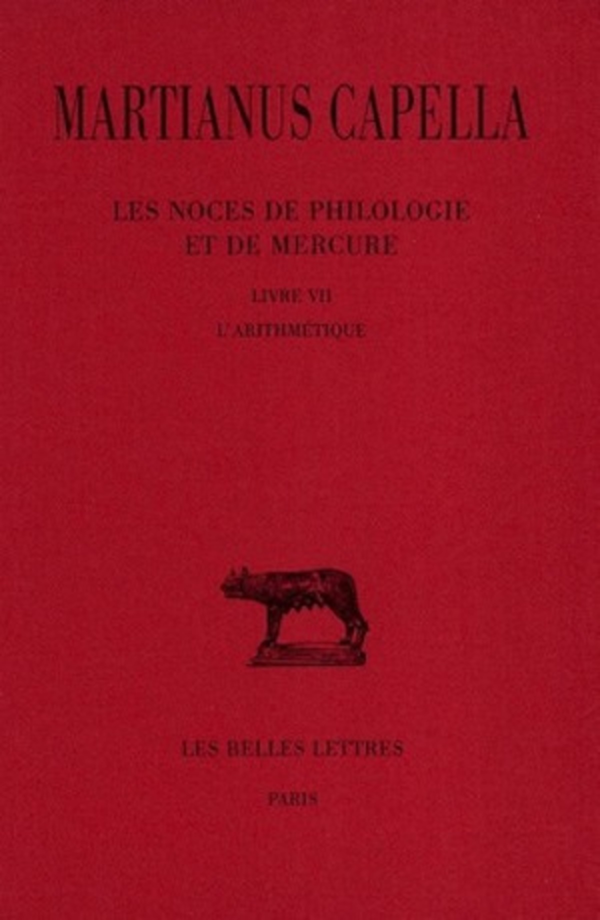 Les Noces de Philologie et de Mercure. Tome VII, Livre VII : L'Arithmétique