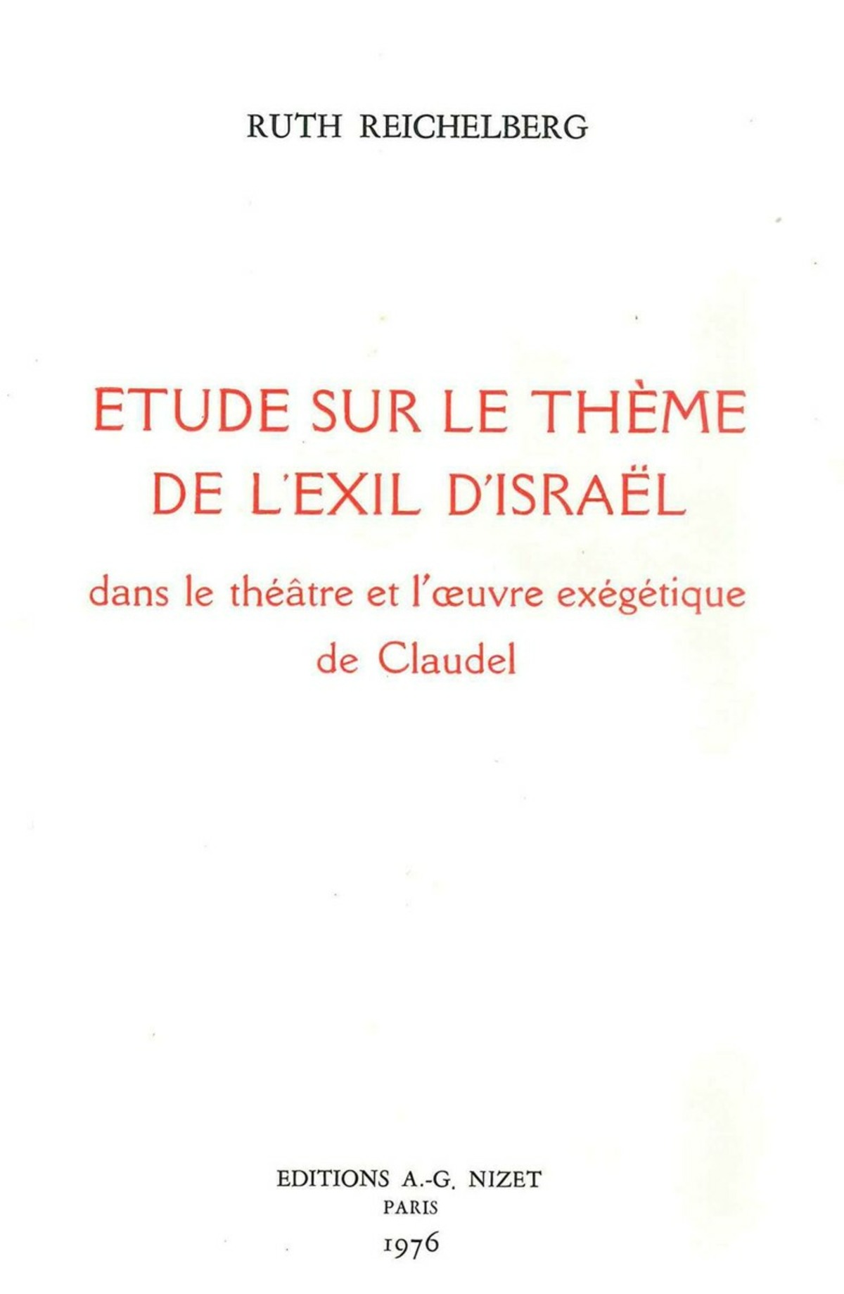 Étude sur le thème de l'exil d'Israël dans le théâtre et l'œuvre exégétique de Claudel