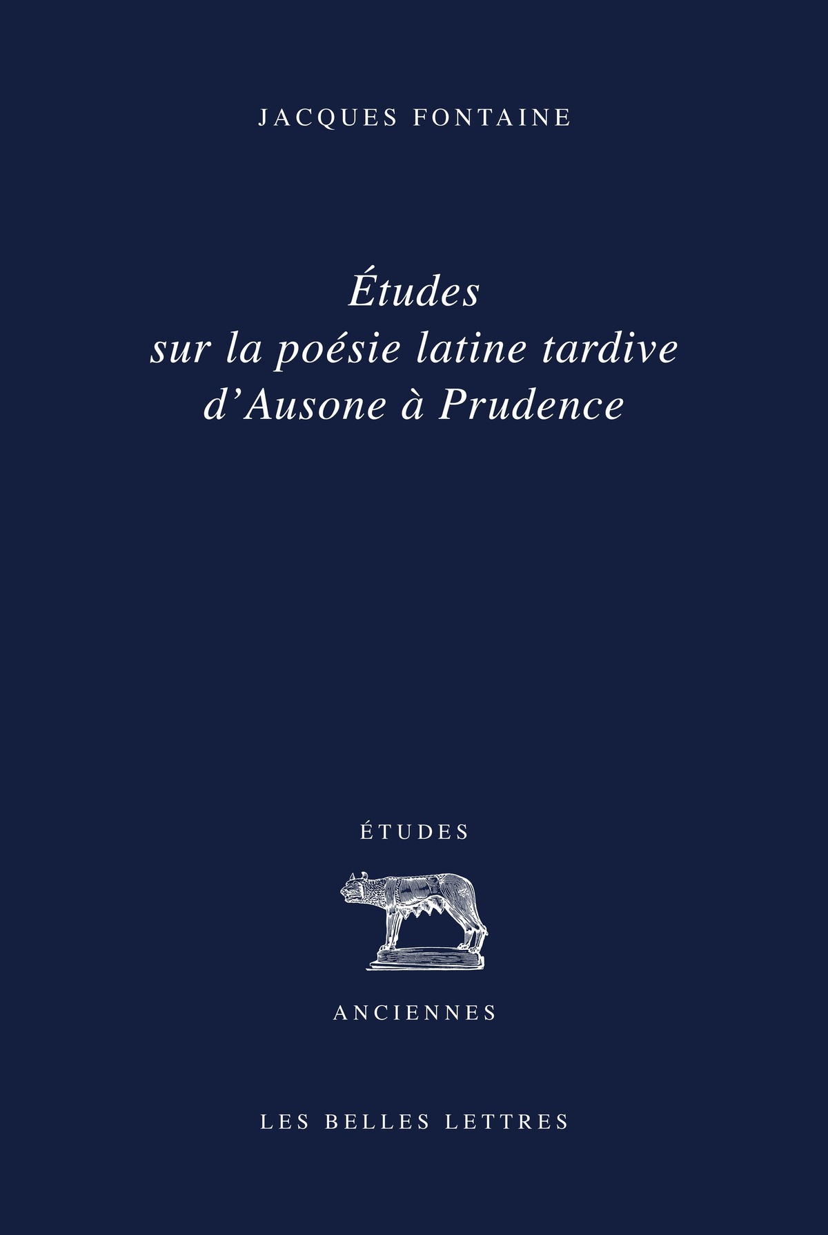 Études sur la poésie latine tardive d’Ausone à Prudence