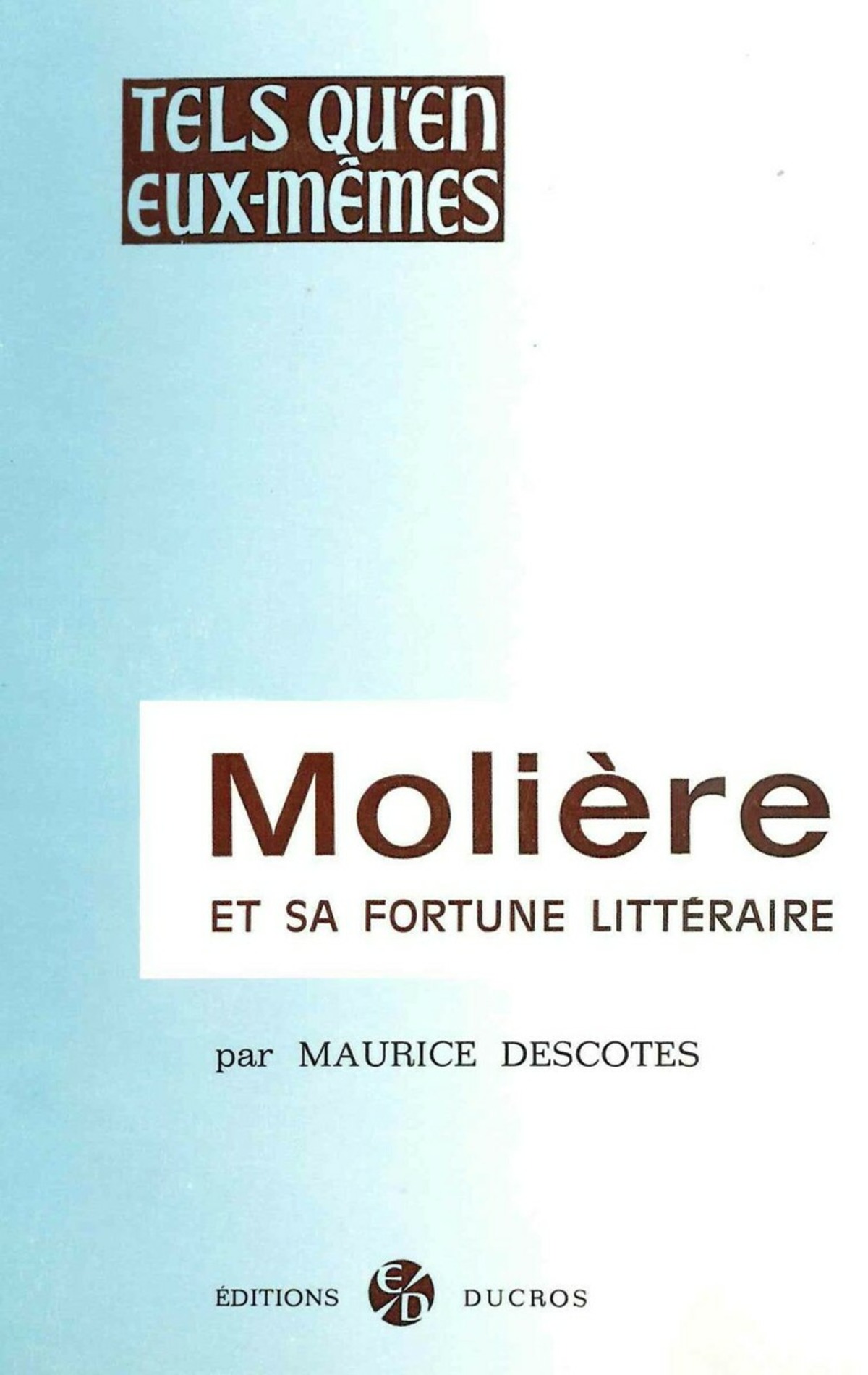 Molière et sa fortune littéraire