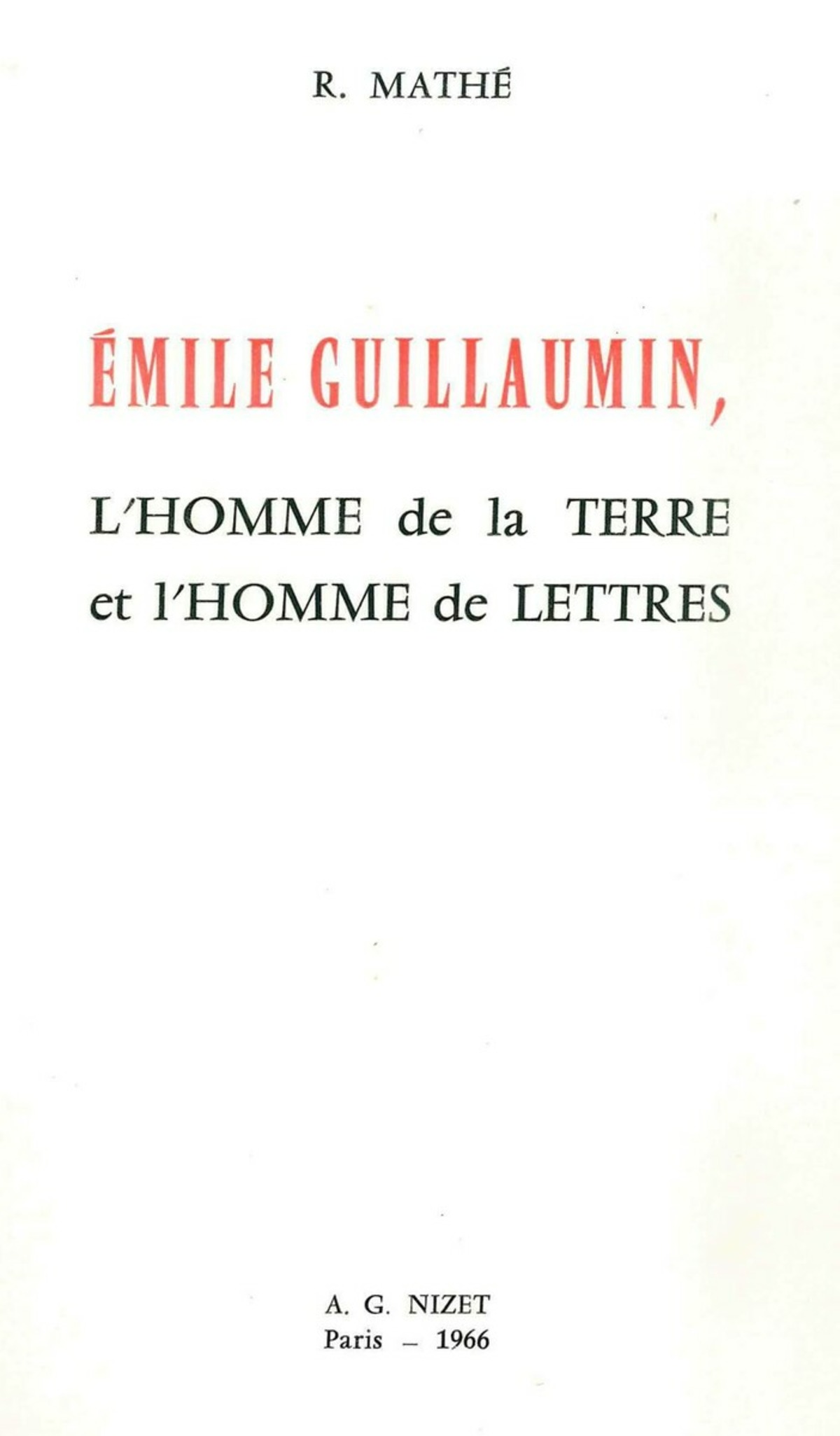Émile Guillaumin, l'homme de la terre et l'homme de lettres