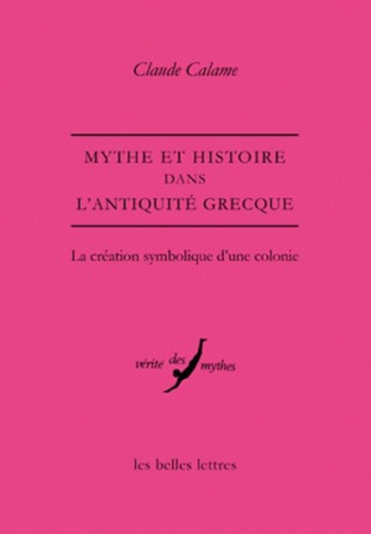 Mythe et Histoire dans l'Antiquité grecque