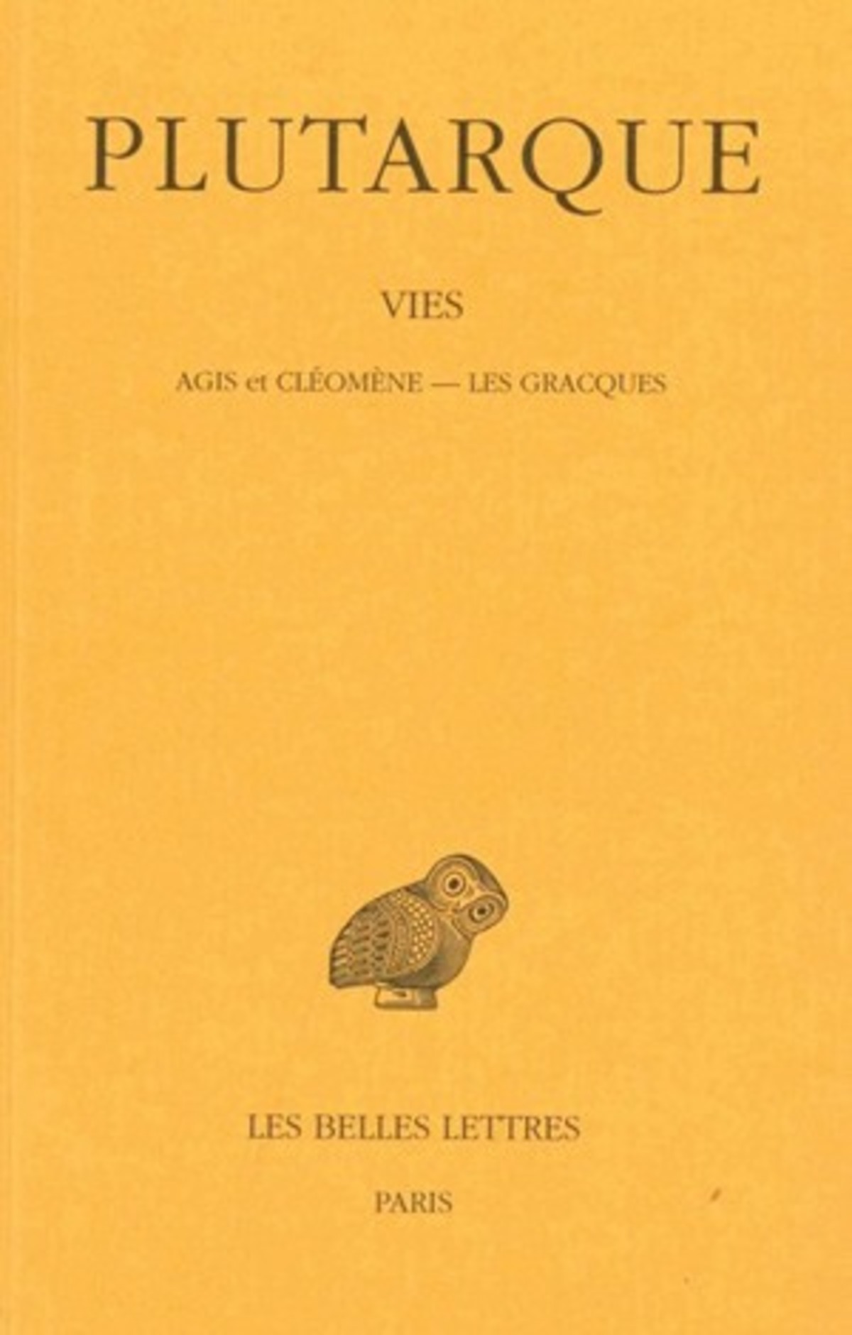 Vies. Tome XI : Agis et Cléomène - Les Gracques