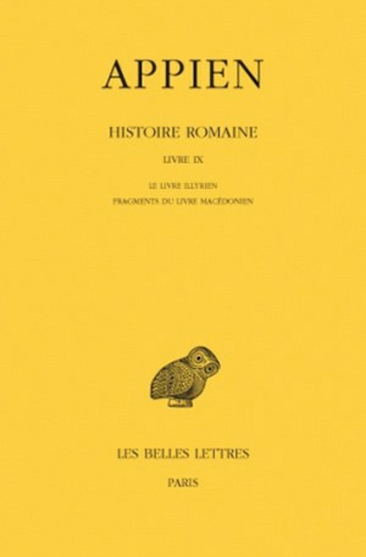 Histoire romaine. Tome V, Livre IX: Le Livre illyrien - Fragments du Livre macédonien