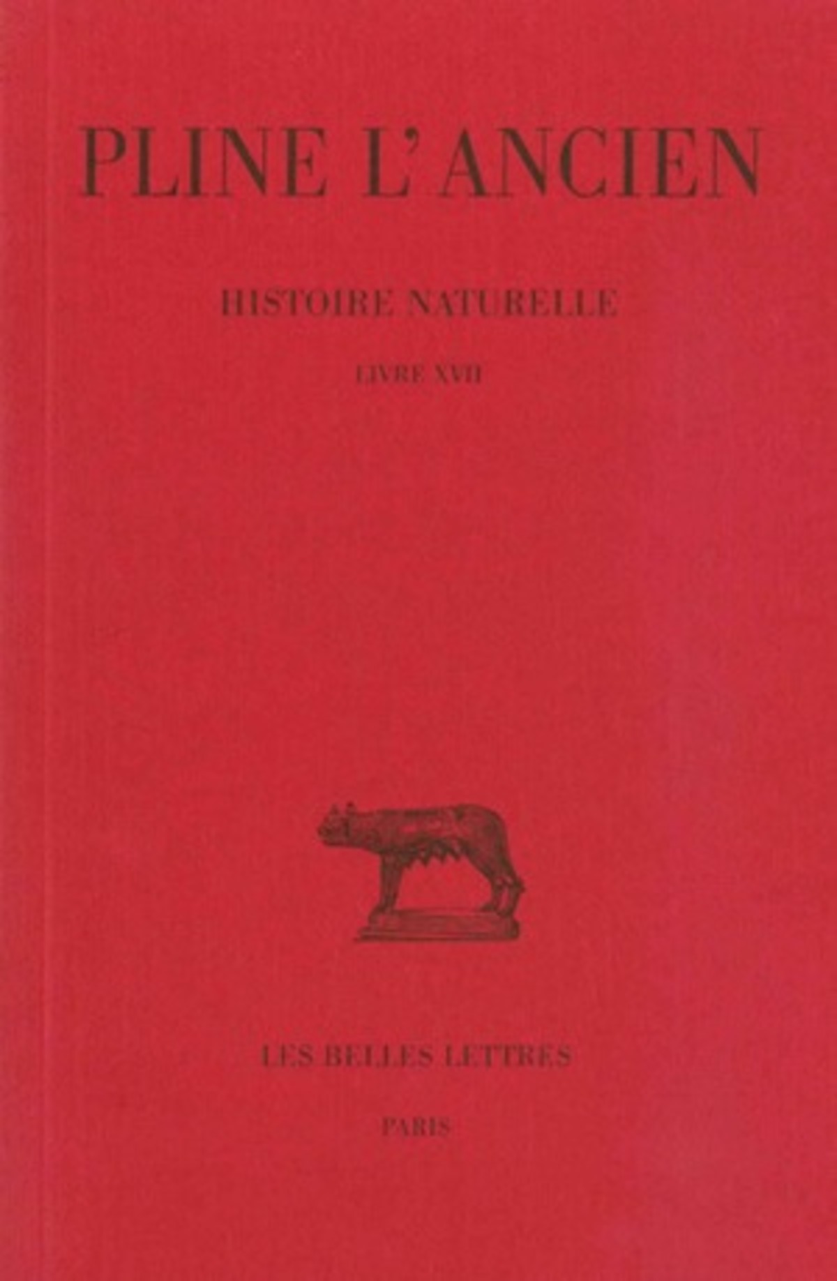 Histoire naturelle. Livre XVII