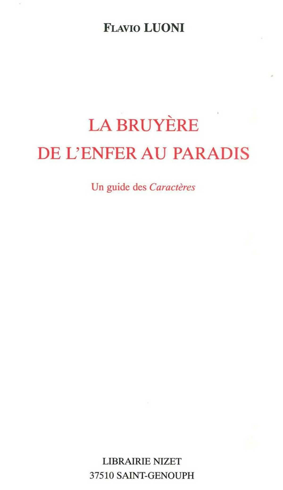 La Bruyère, de l'enfer au paradis