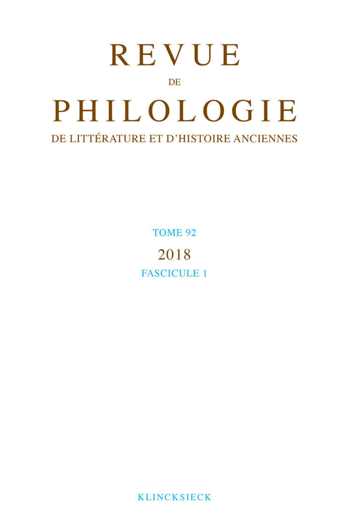 Revue de philologie, de littérature et d'histoire anciennes volume 92-1