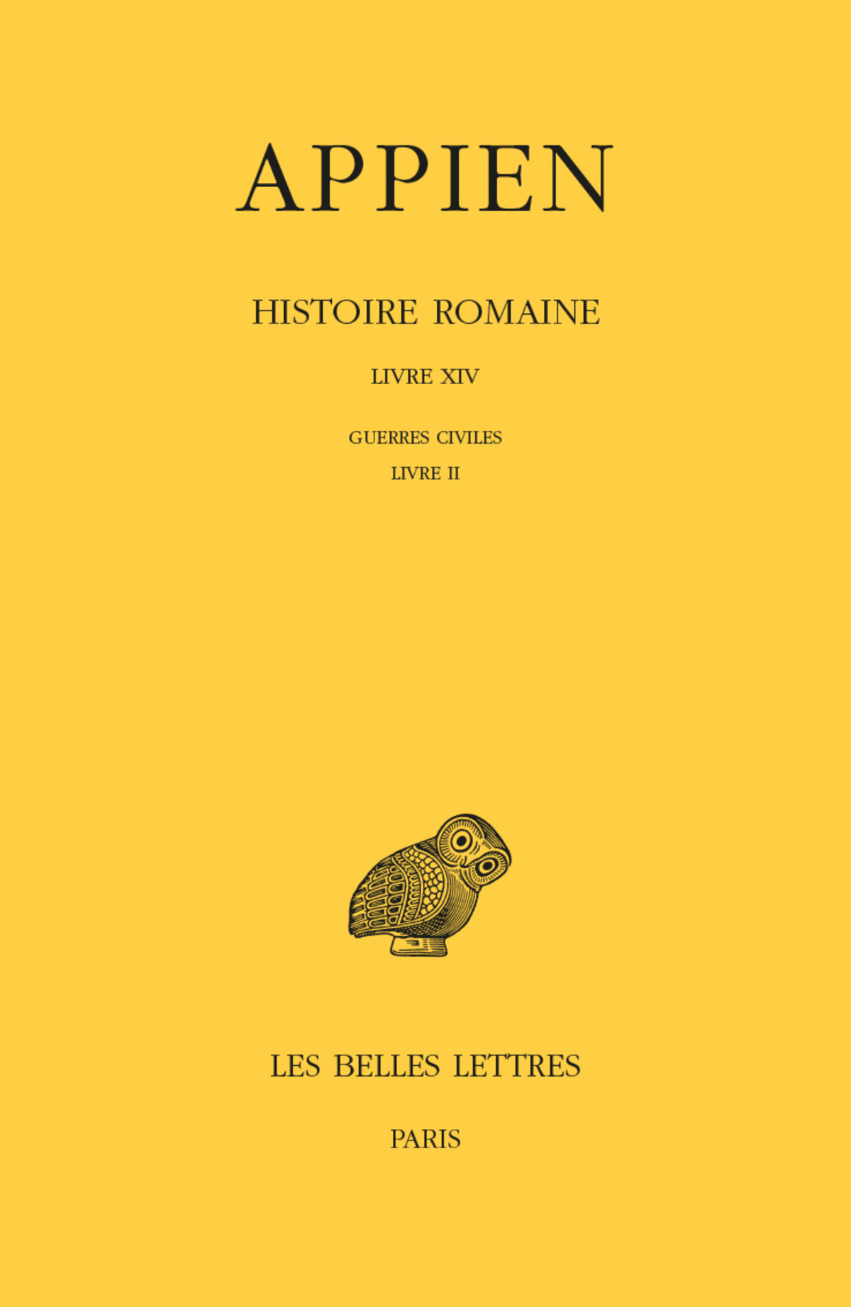 Histoire romaine. Tome IX, Livre XIV : Guerres civiles, Livre II