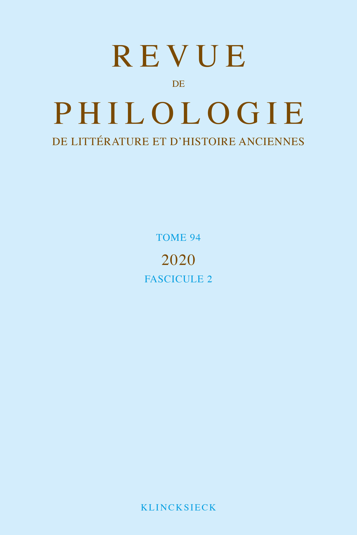 Revue de philologie, de littérature et d'histoire anciennes volume 94-2